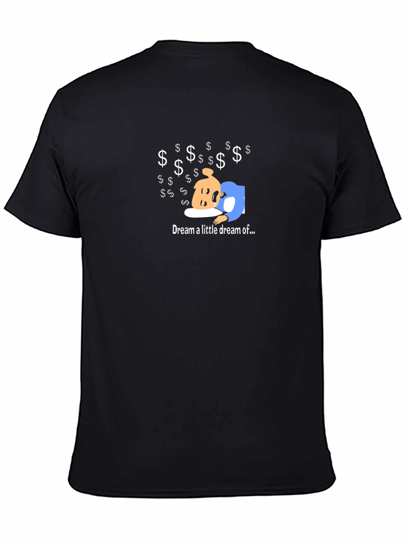 Dream a Little Dream T-Shirt