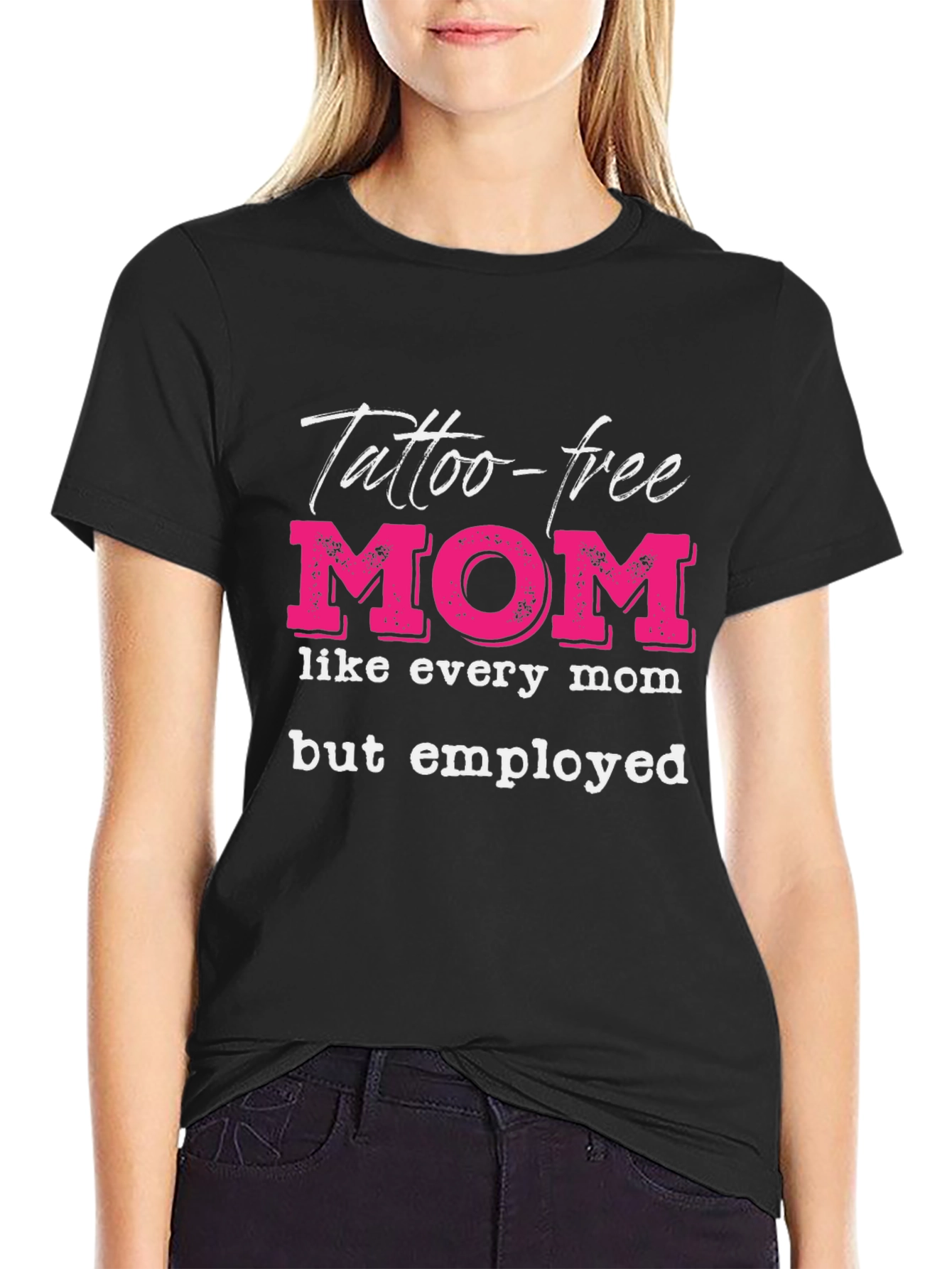 Tattoo-Free Employed Mom Graphic Tee