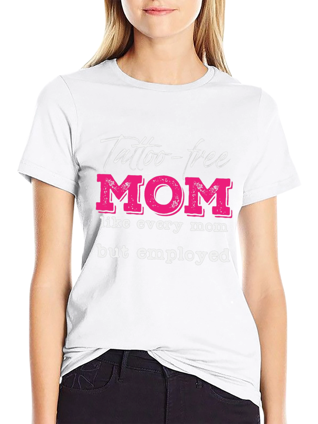 Tattoo-Free Employed Mom Graphic Tee