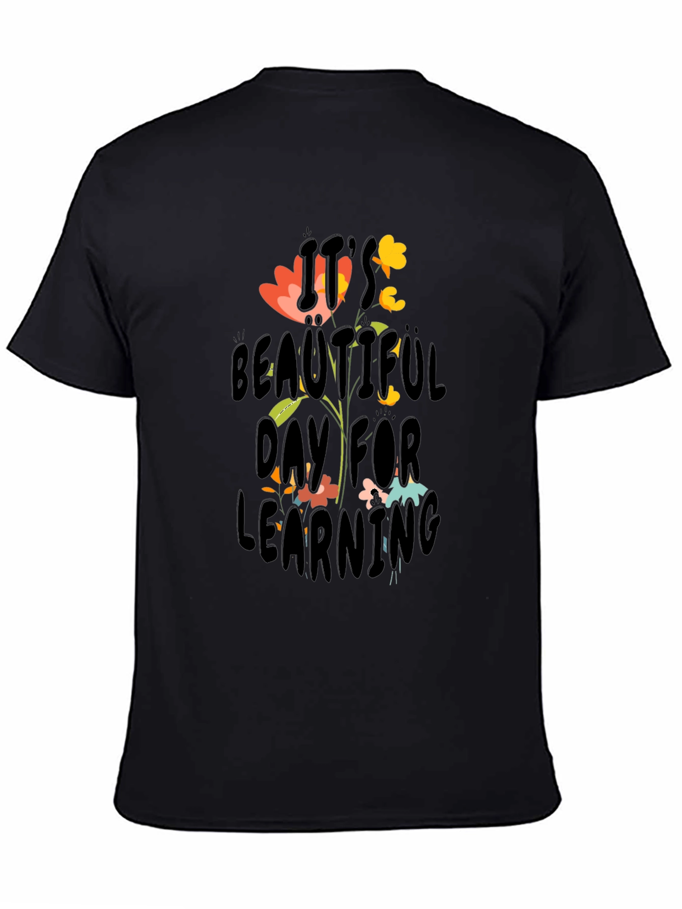 Beautiful Day For Learning T-Shirt