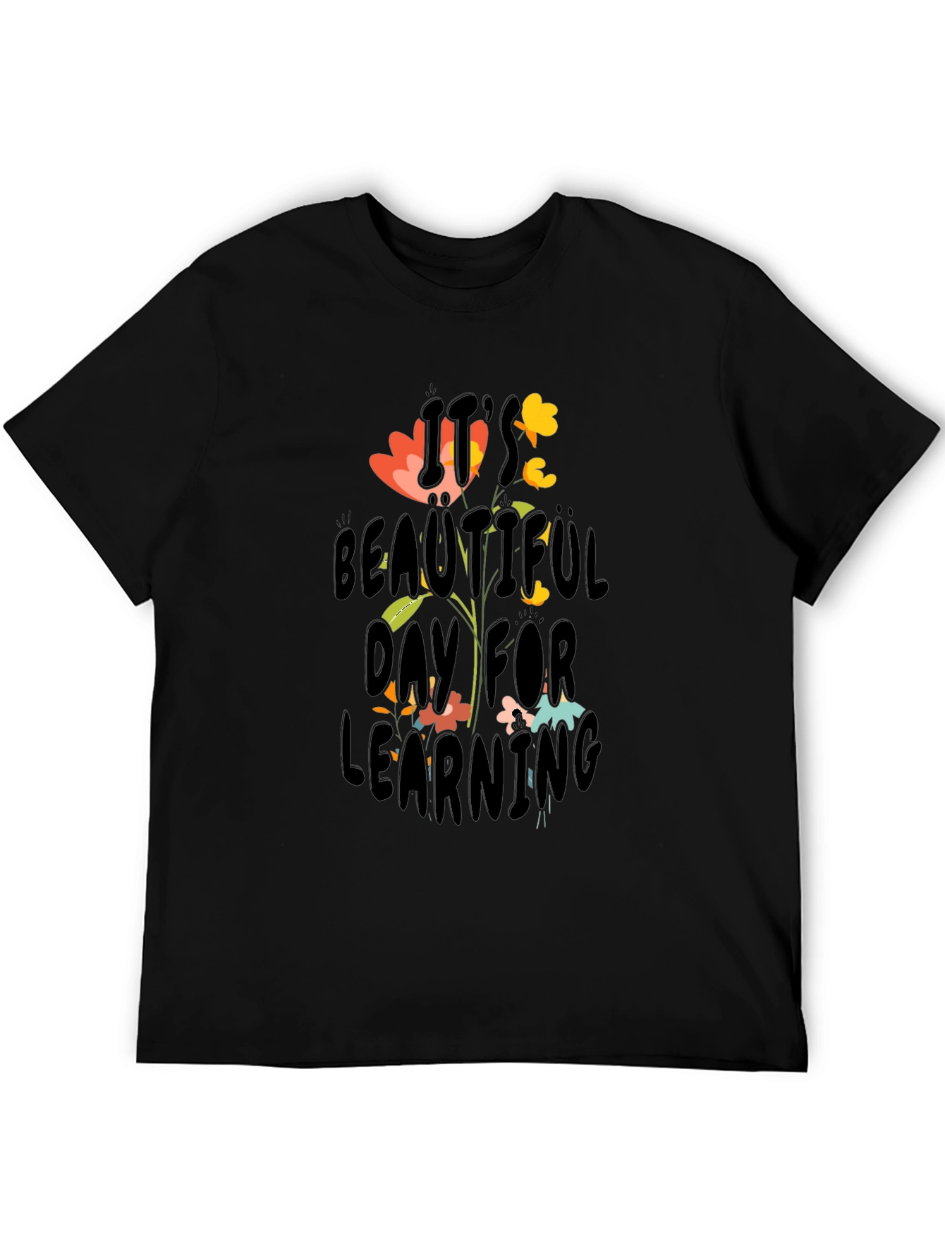 Beautiful Day For Learning T-Shirt