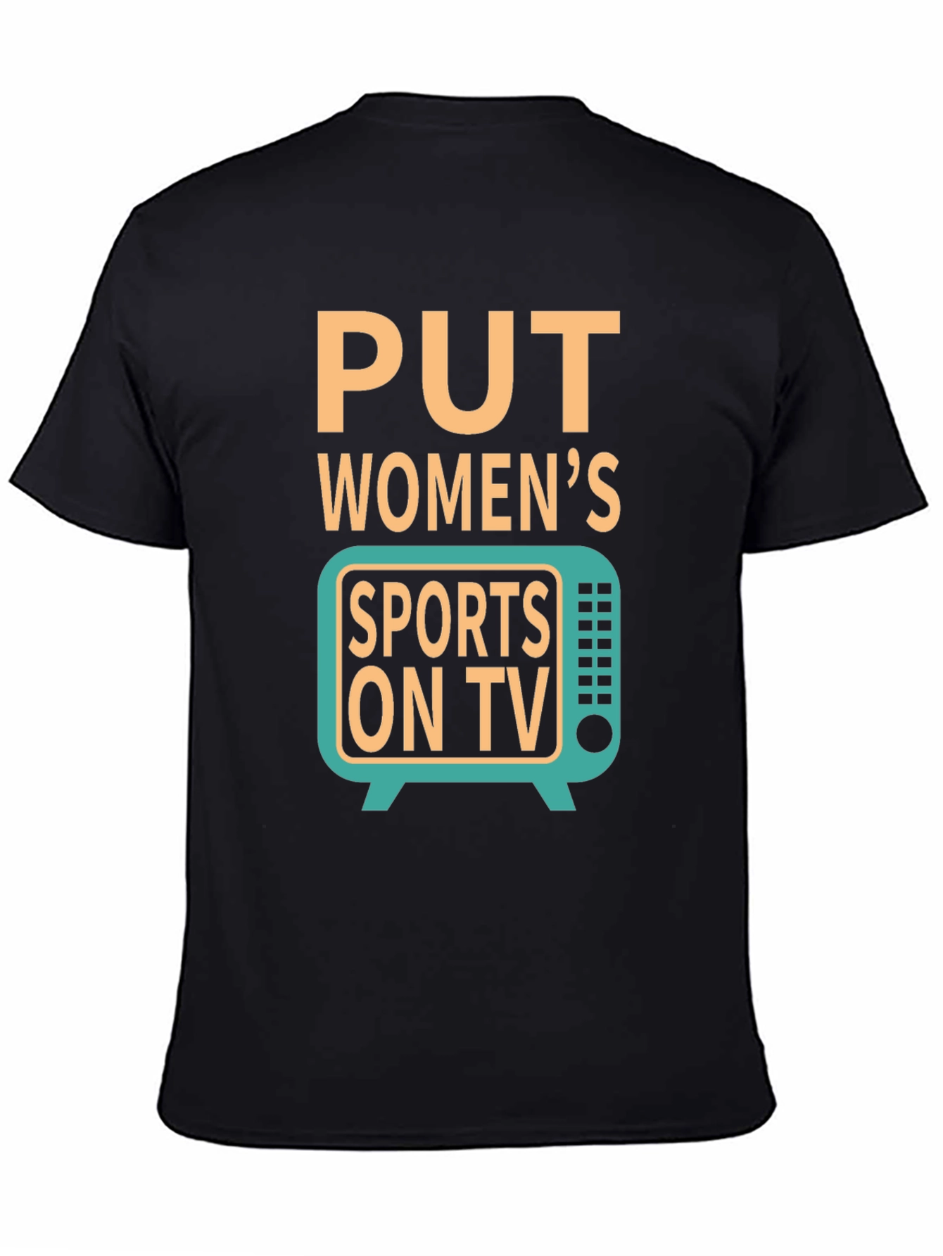Put Womens Sports on TV Graphic T-Shirt