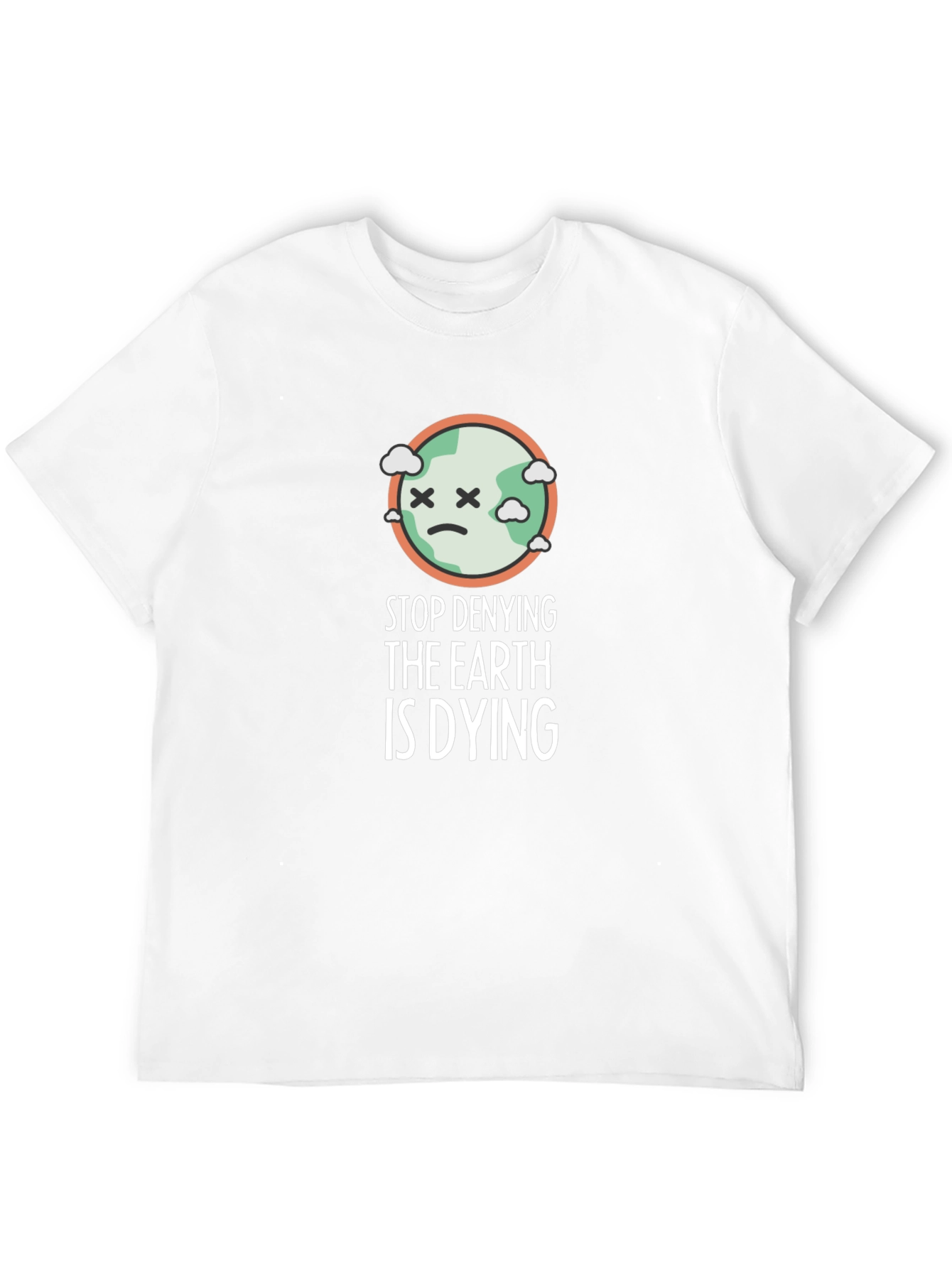 Stop Denying Earth Is Dying Graphic Tee