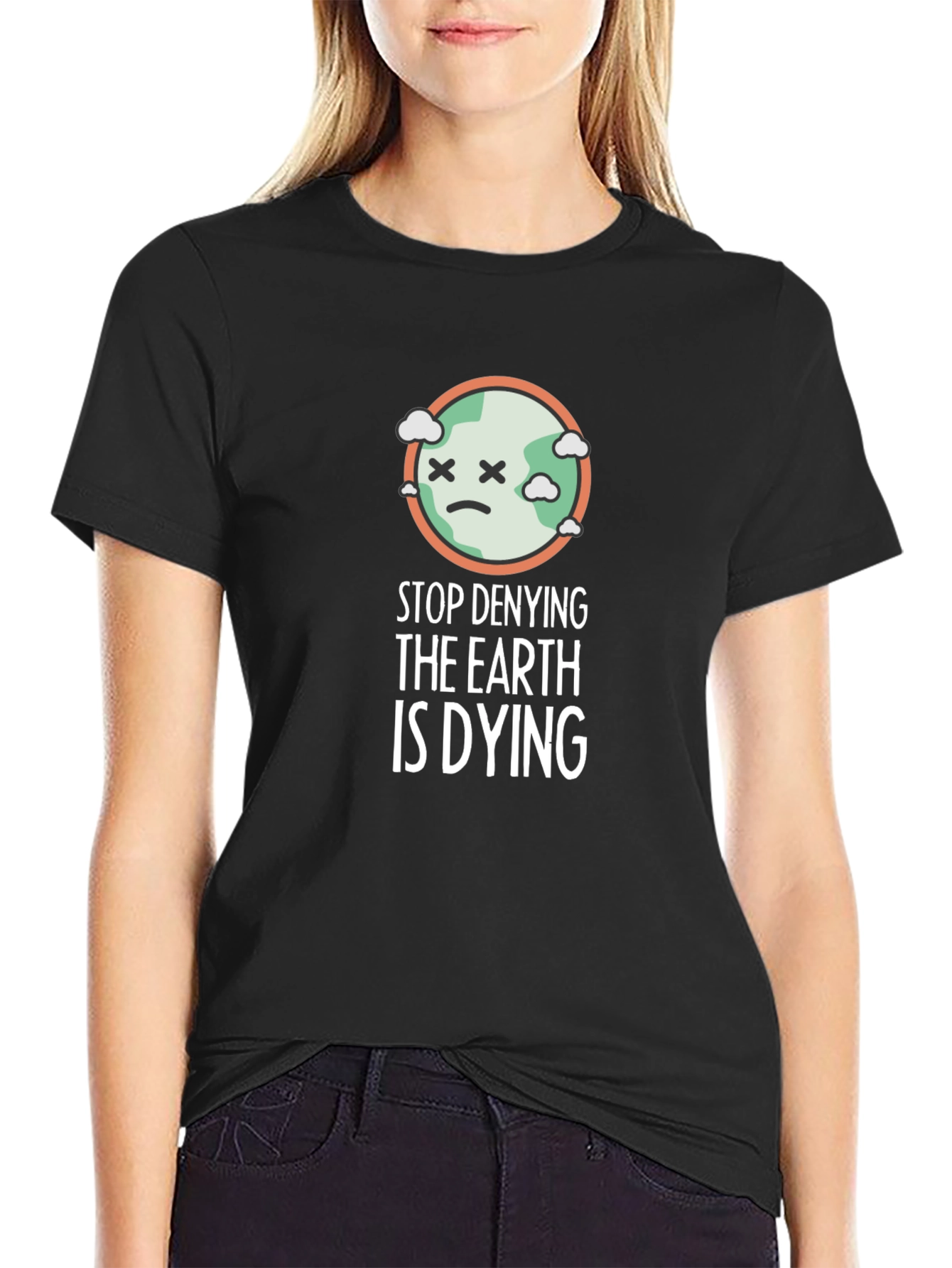 Stop Denying Earth Is Dying Graphic Tee