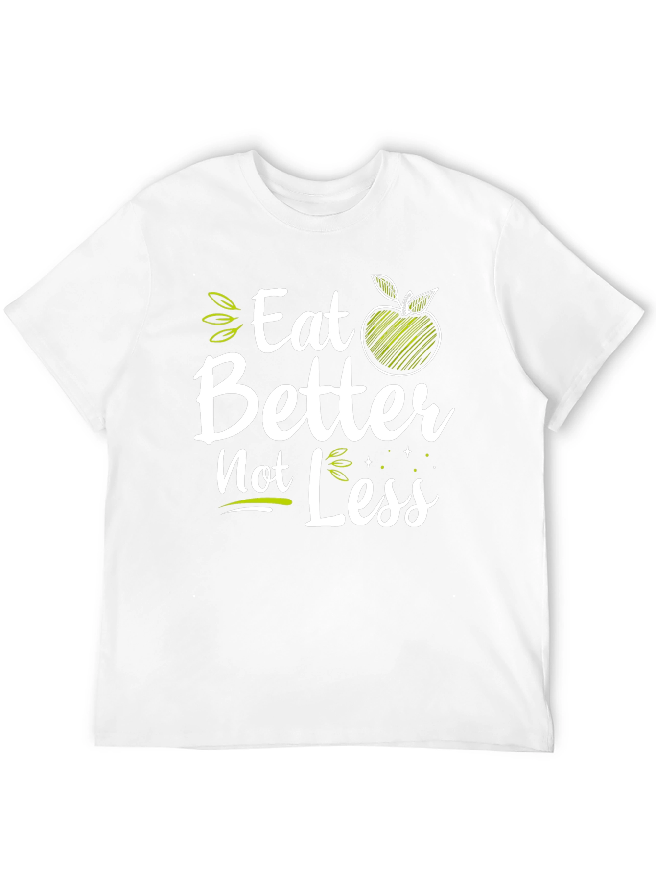 Eat Better Not Less Graphic Tee