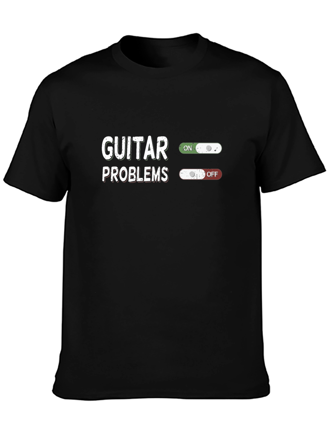 Guitar Problems On/Off T-Shirt - Musician Humor Tee