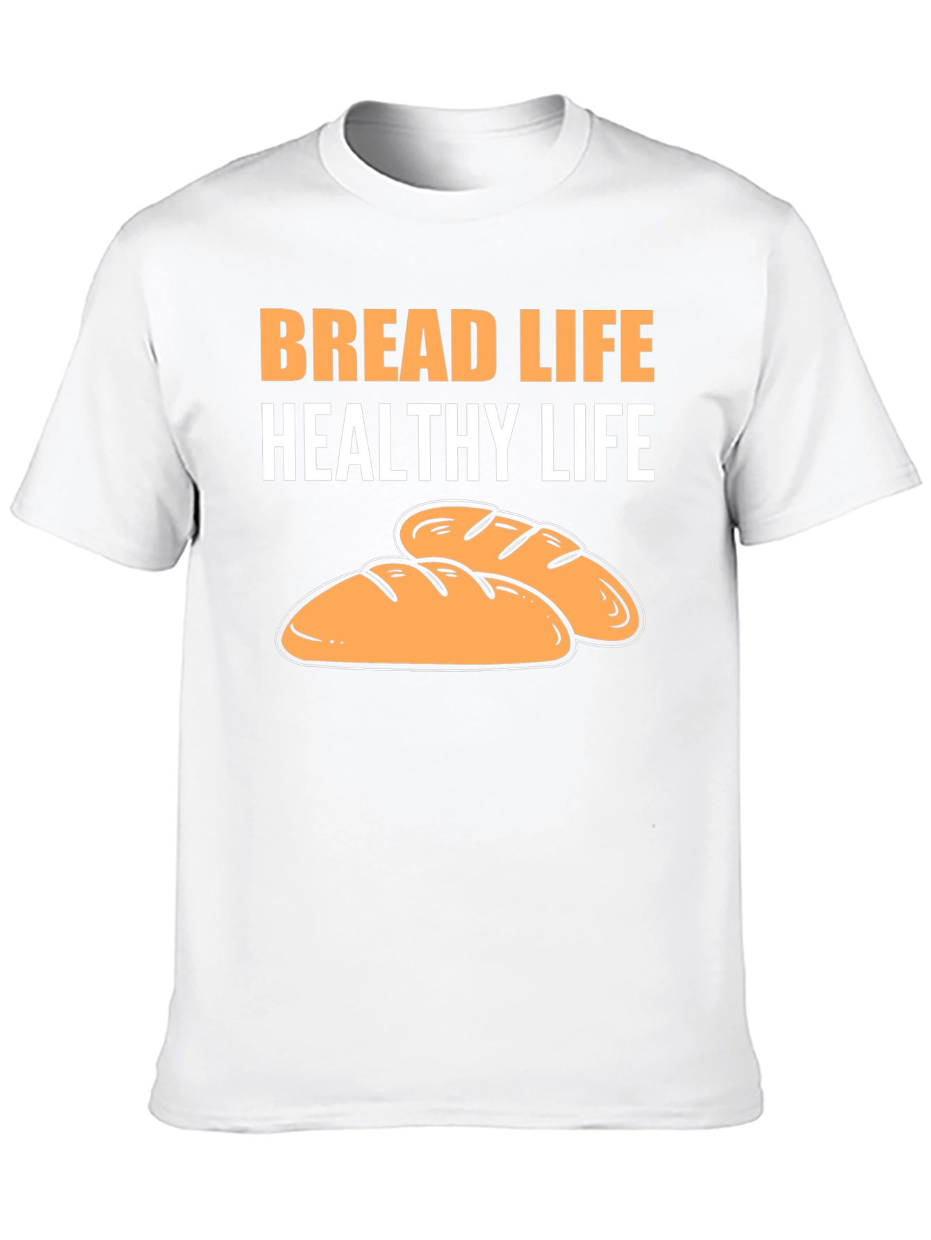 Bread Life T-Shirt - Healthy Lifestyle Tee