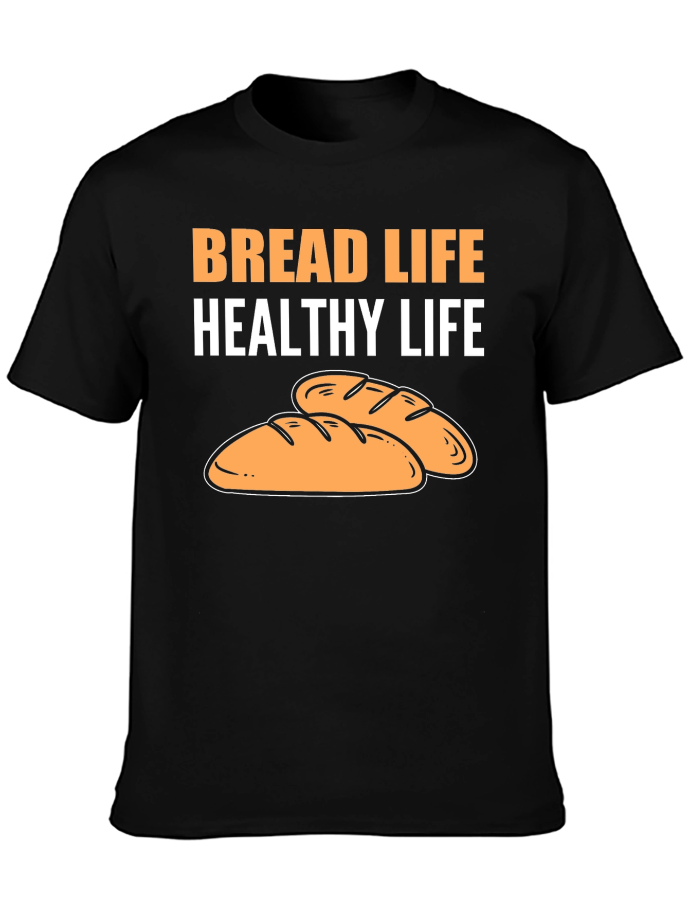 Bread Life T-Shirt - Healthy Lifestyle Tee