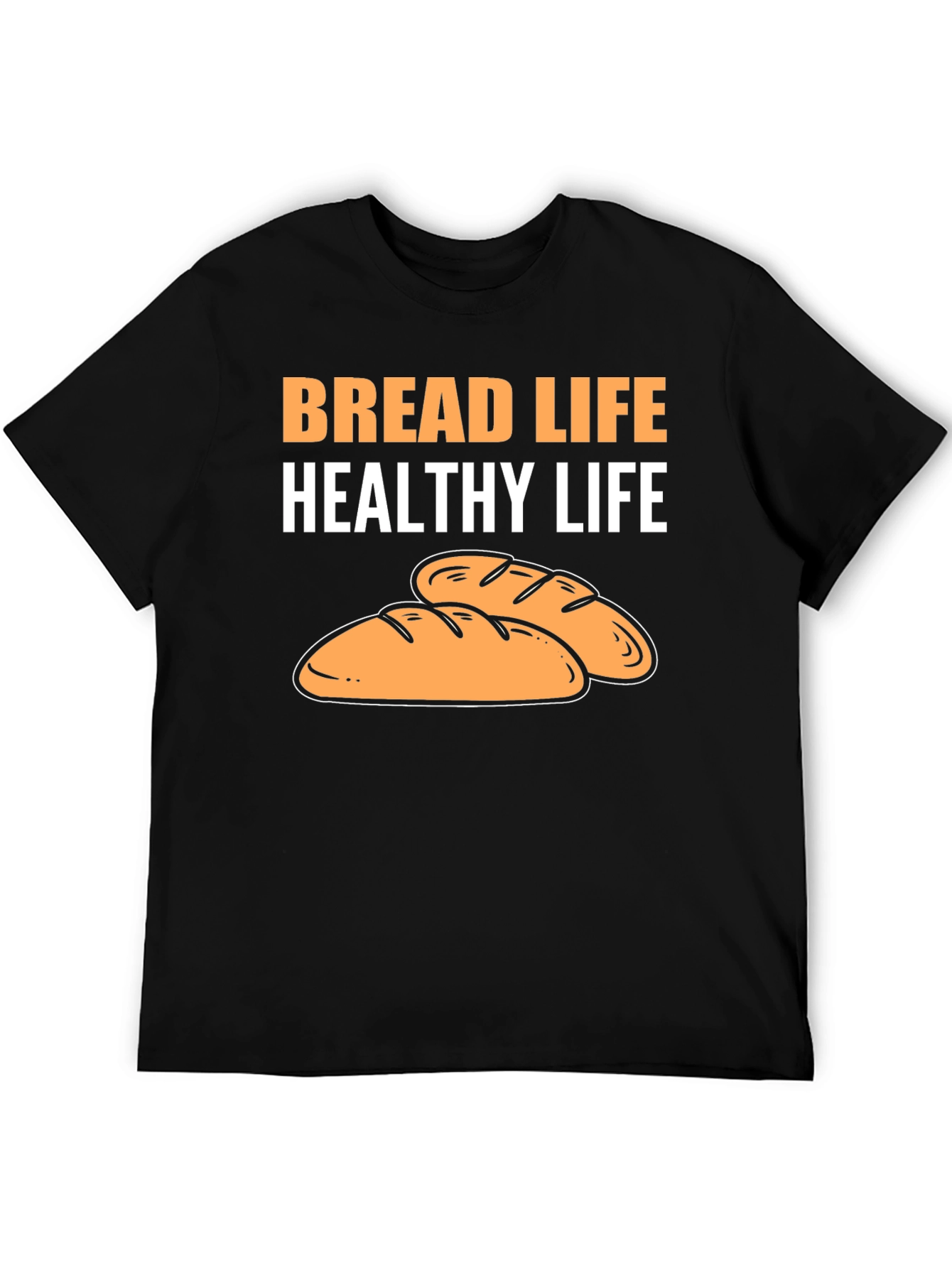 Bread Life T-Shirt - Healthy Lifestyle Tee