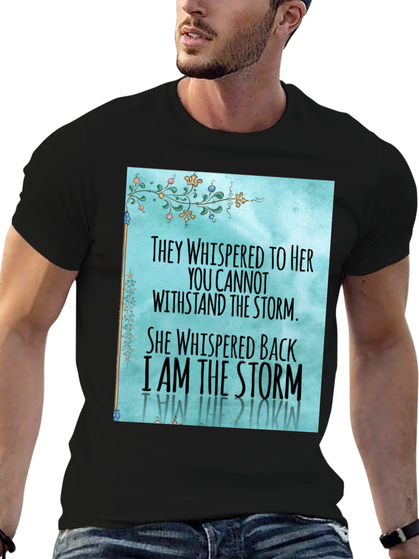 I Am the Storm Graphic T-Shirt