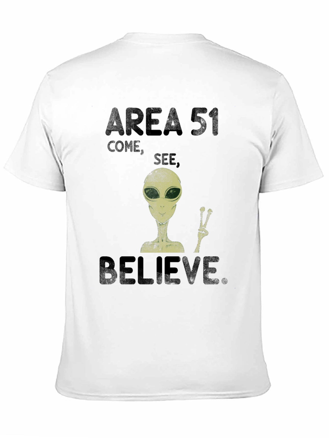 Area 51 Come See Believe Alien Graphic T-Shirt