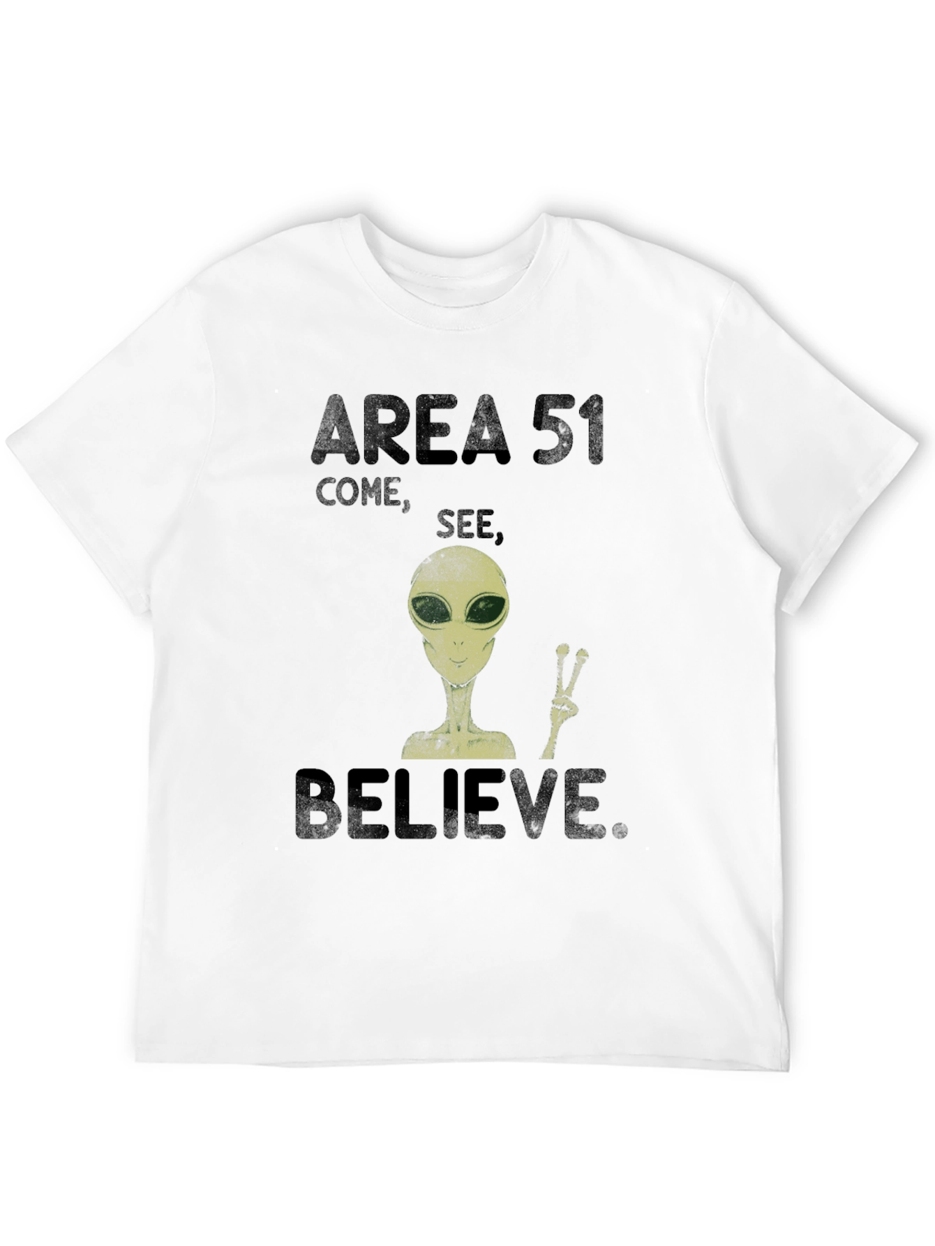 Area 51 Come See Believe Alien Graphic T-Shirt