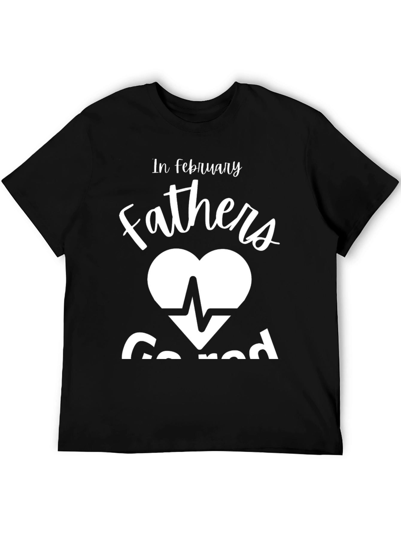 February Fathers Heartbeat T-Shirt - Black
