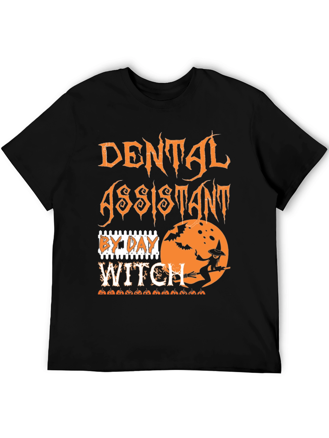 Dental Assistant By Day Witch Halloween T-Shirt