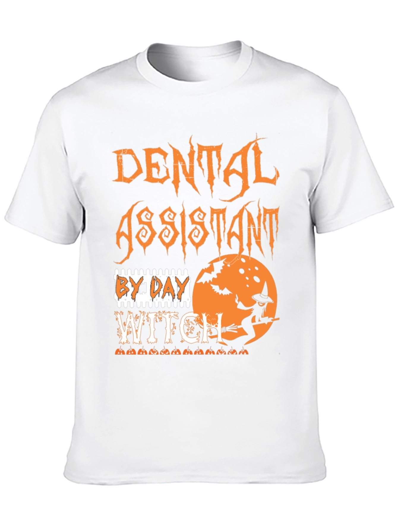 Dental Assistant By Day Witch Halloween T-Shirt