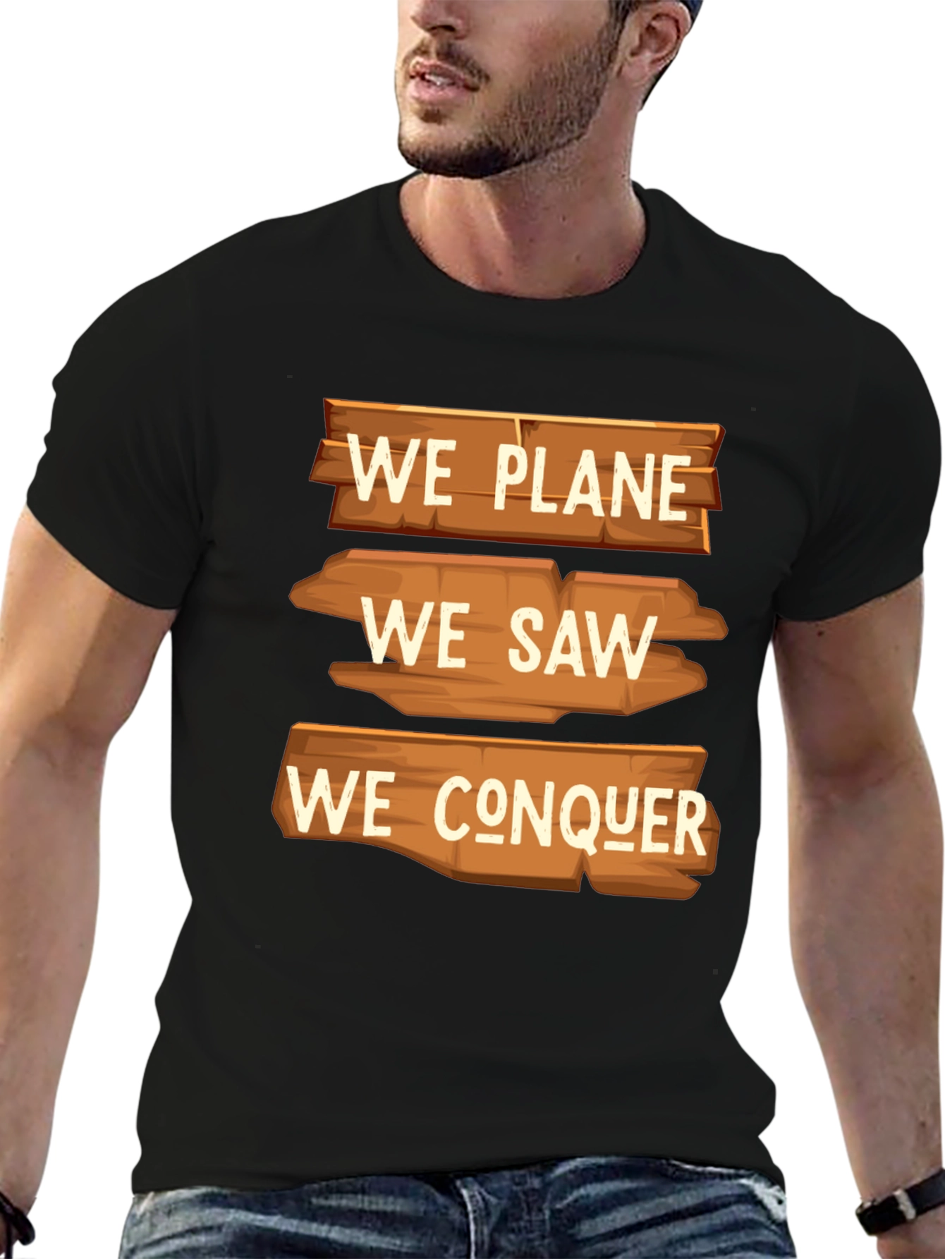 We Plane We Saw We Conquer Graphic T-Shirt