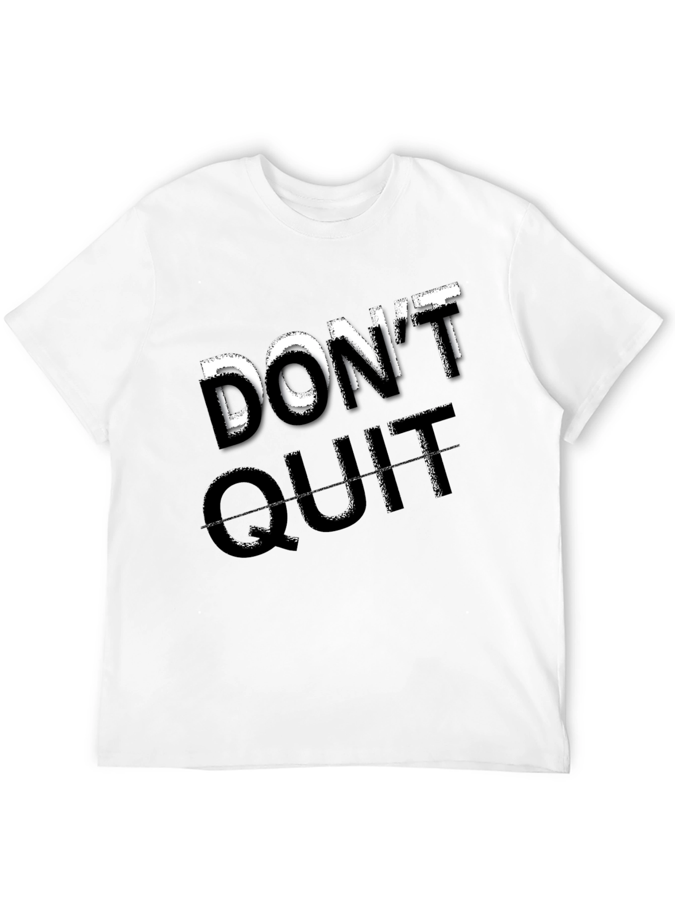 Dont Quit Motivational Graphic Tee