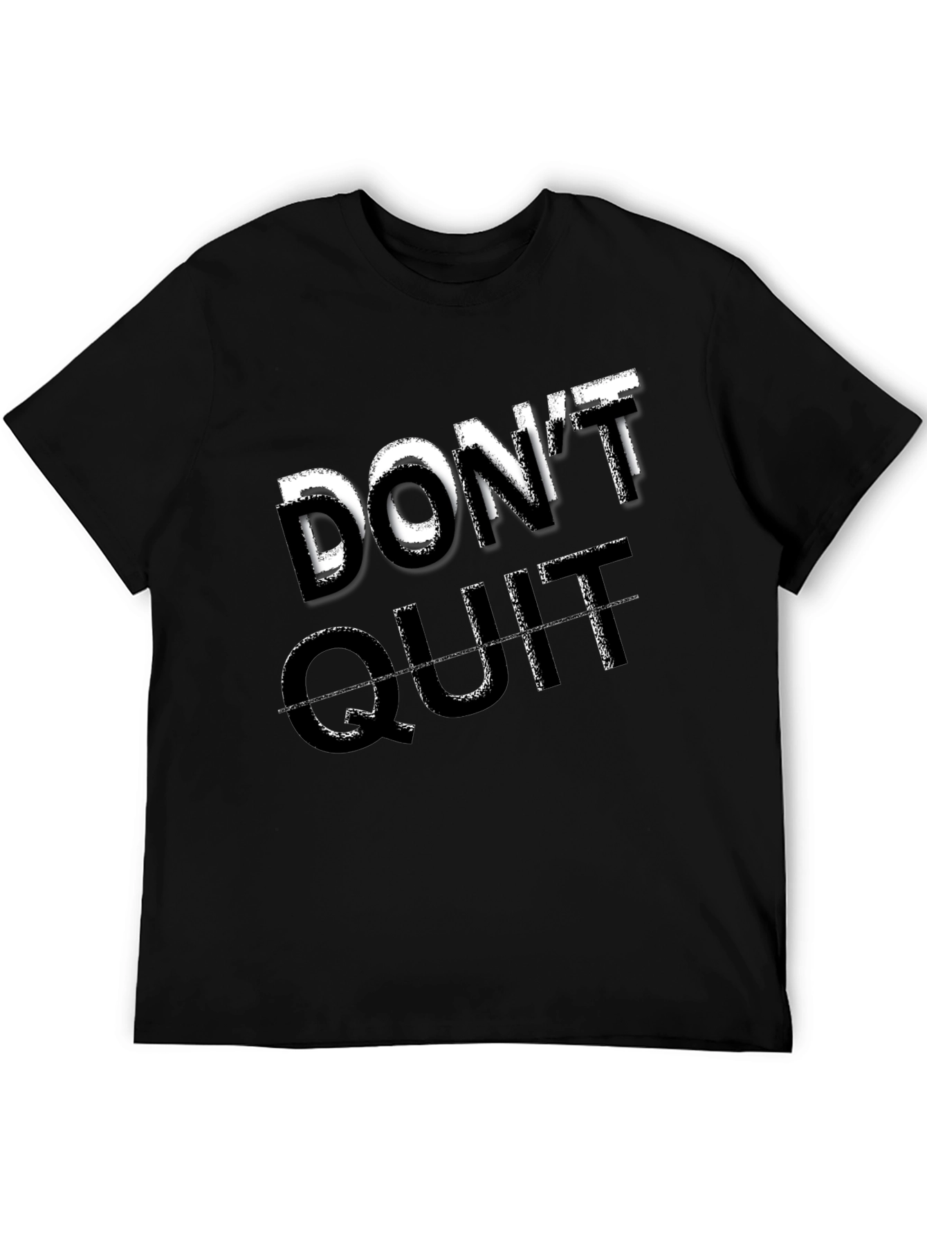 Dont Quit Motivational Graphic Tee