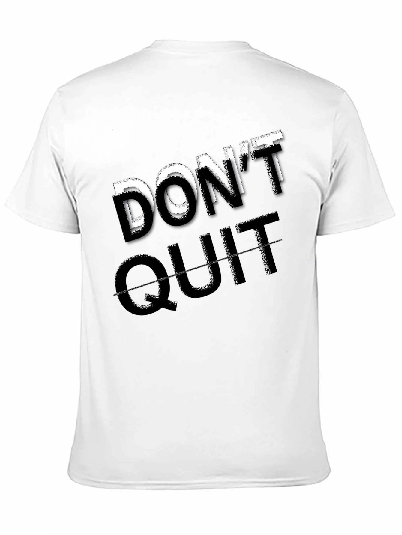 Dont Quit Motivational Graphic Tee