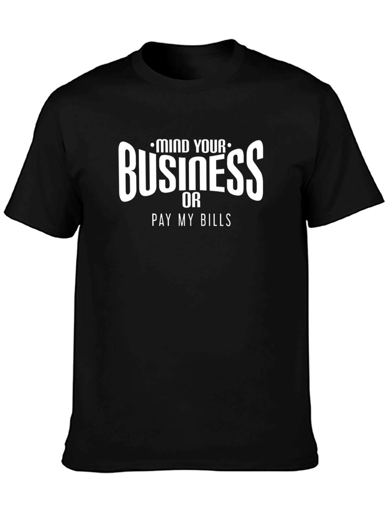 Mind Your Business Graphic Tee
