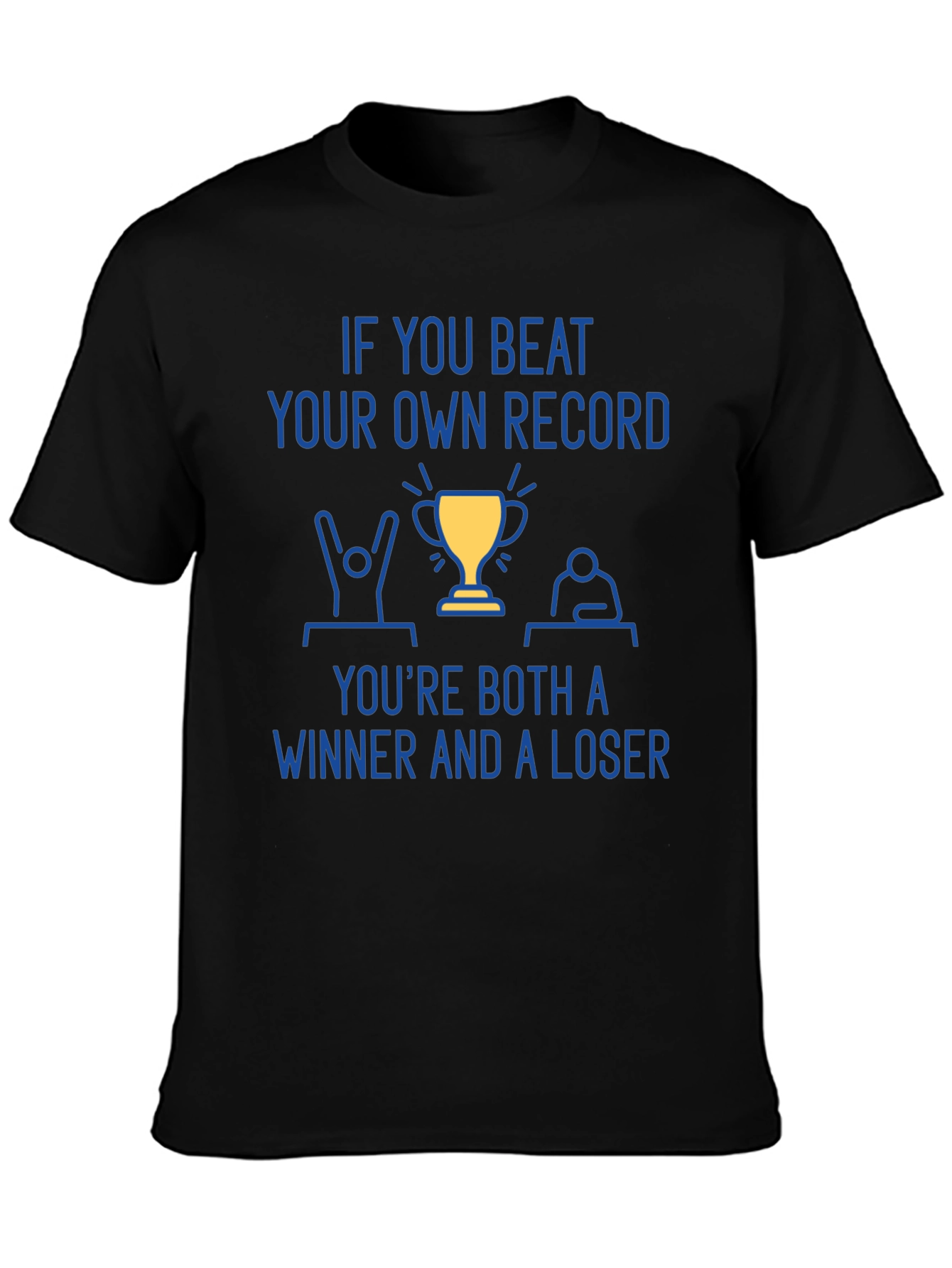Winner & Loser T-Shirt - Motivational Tee