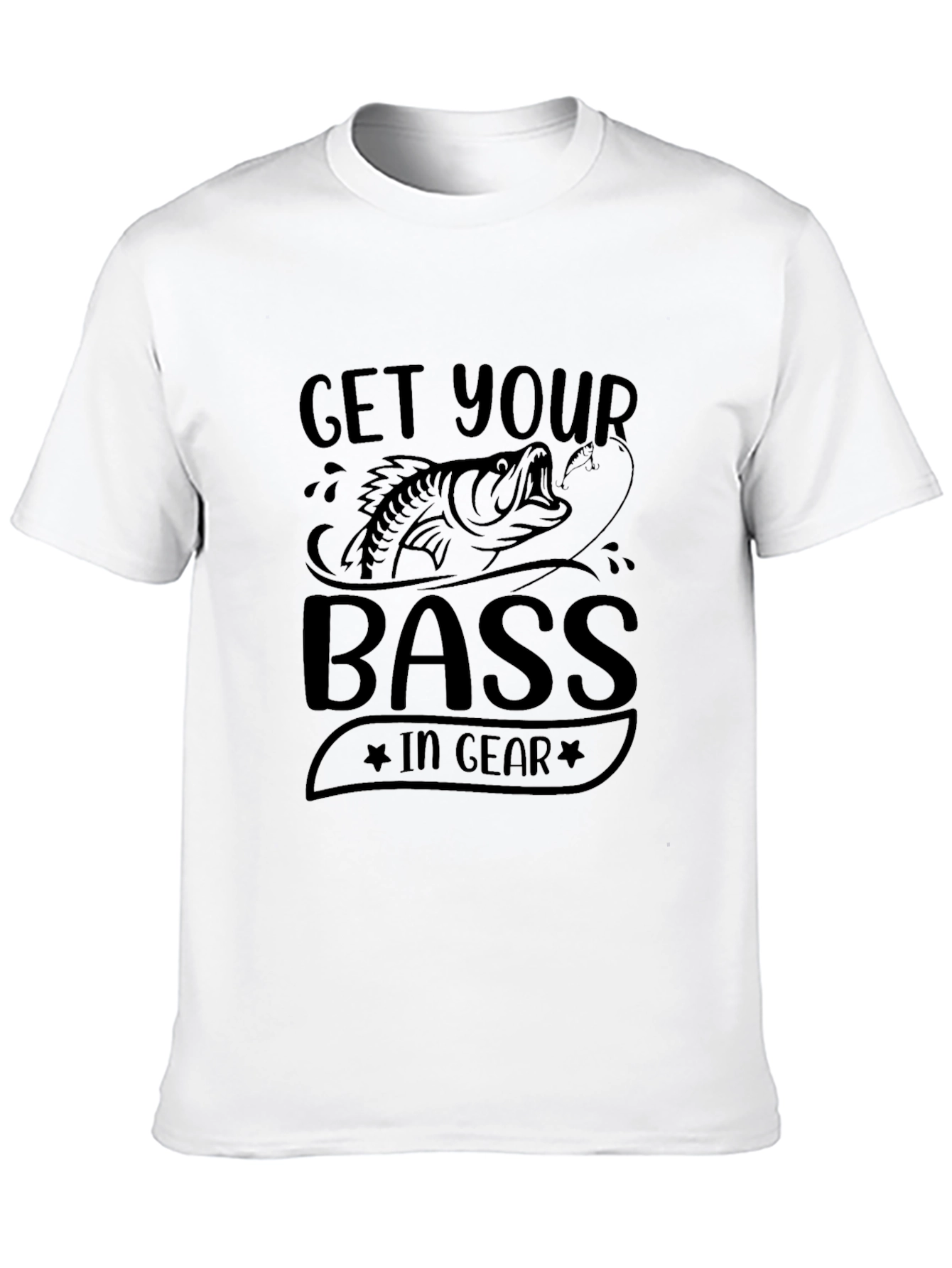 Get Your Bass in Gear Fishing T-Shirt
