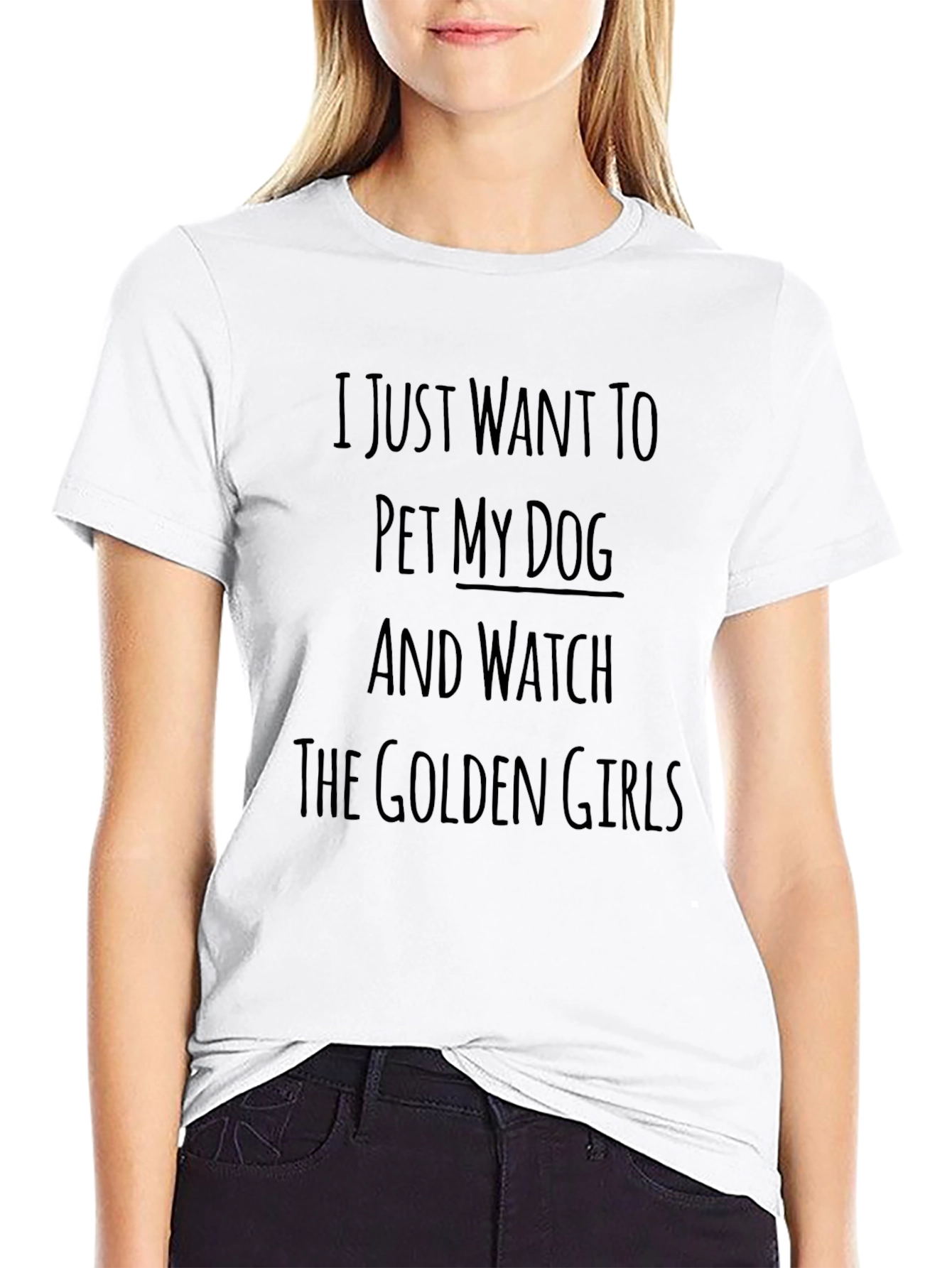 Pet My Dog & Watch Golden Girls T-Shirt