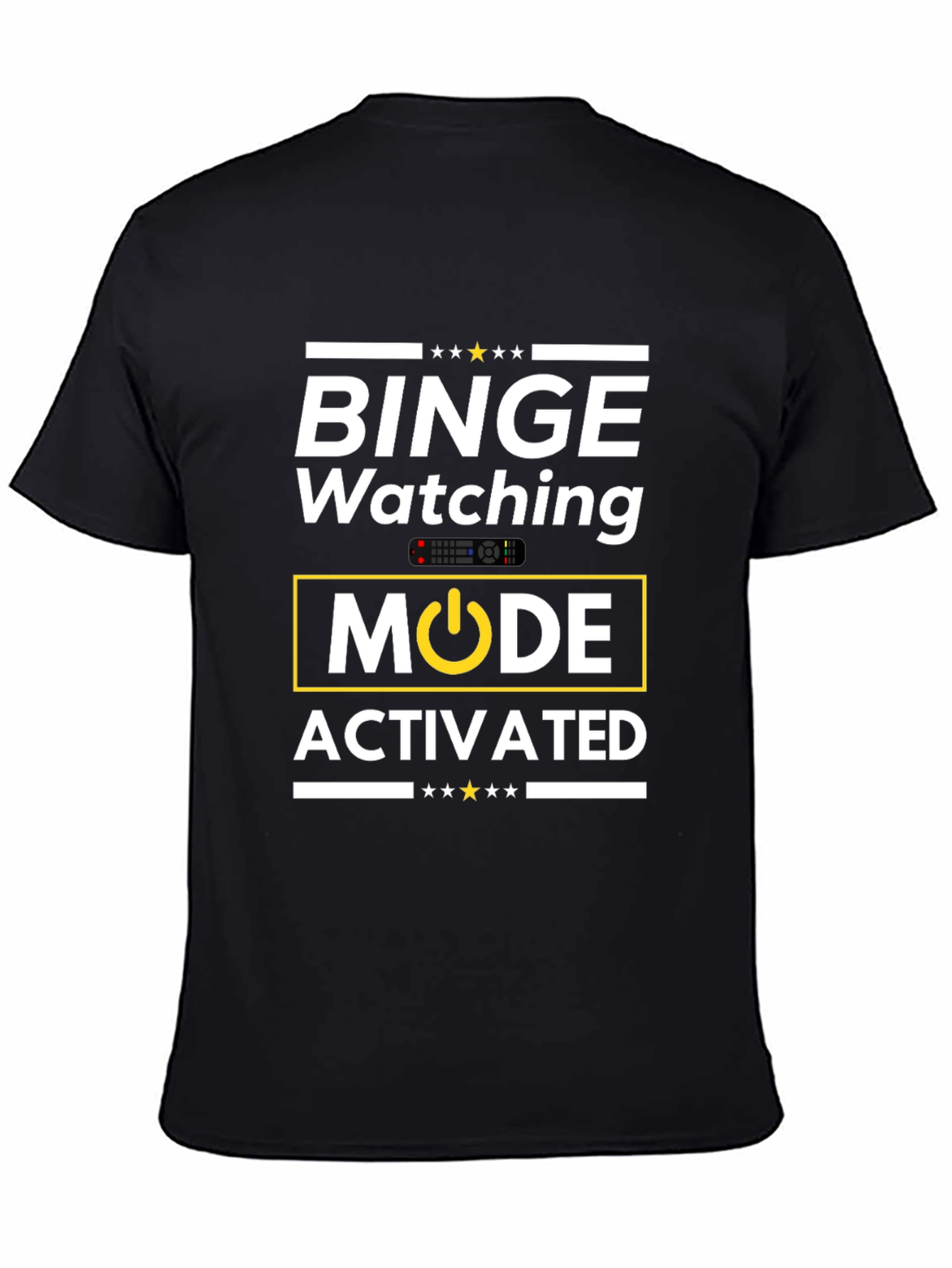 Binge Watching Mode Activated T-Shirt
