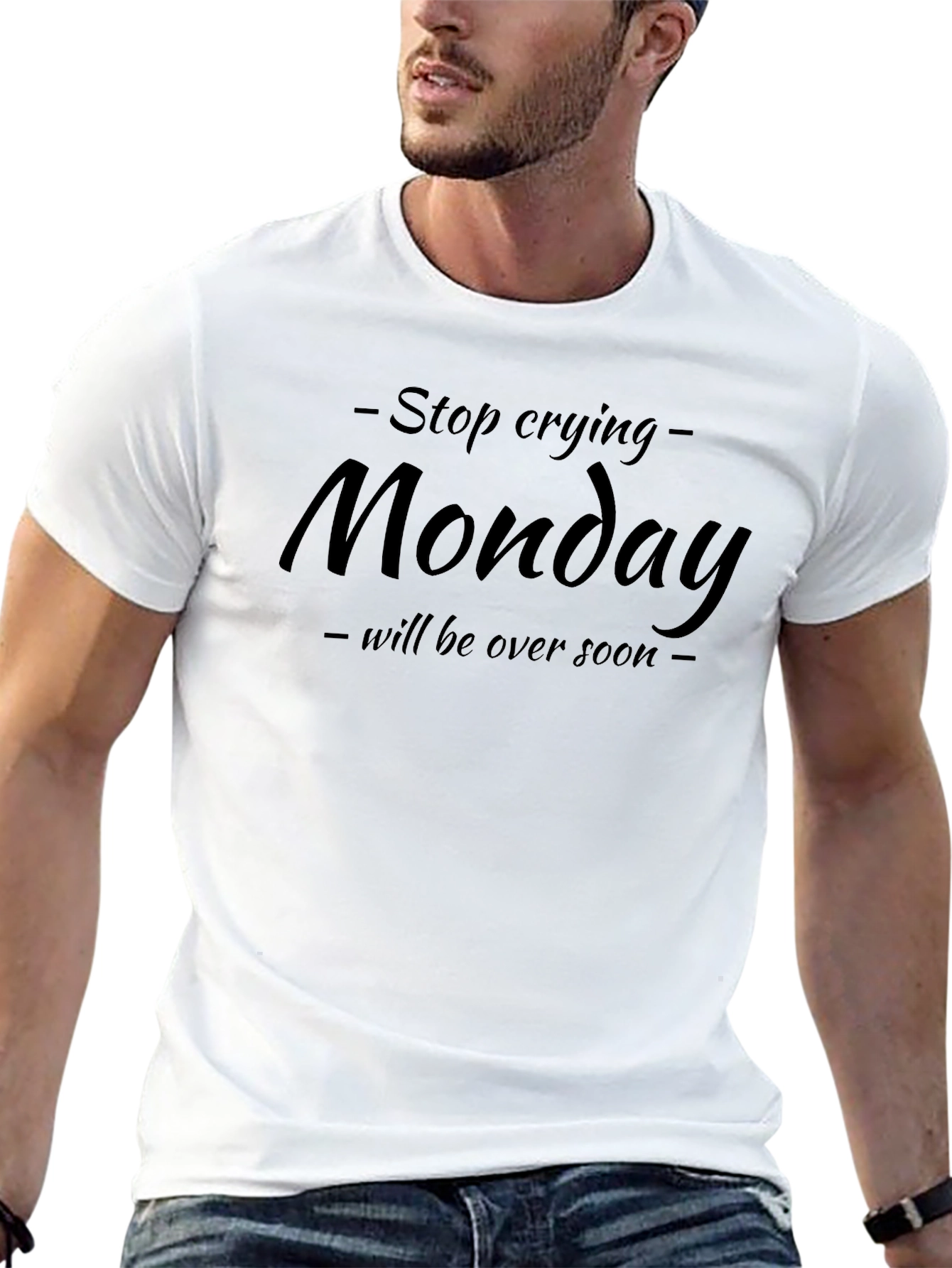 Stop Crying Monday T-Shirt - Funny Graphic Tee