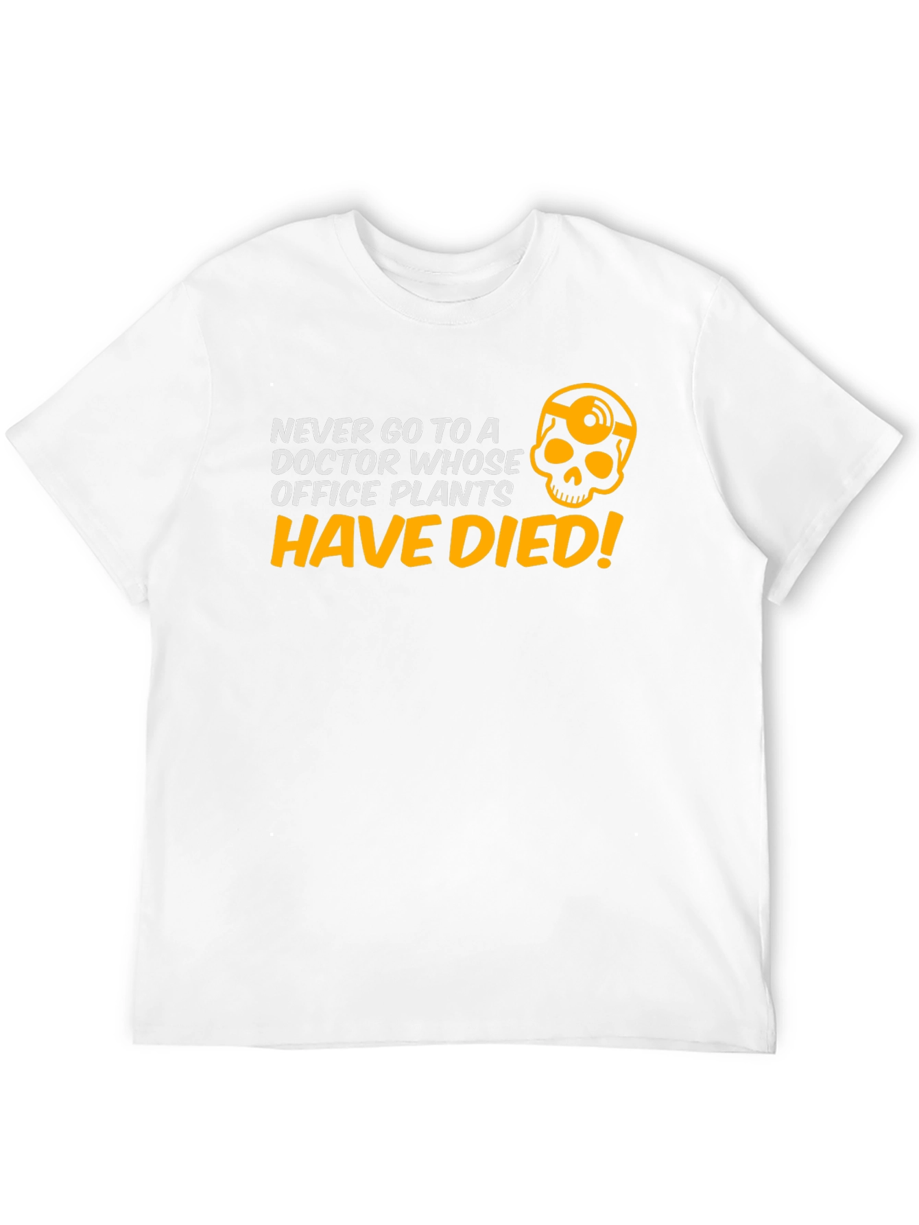 Never Go to a Doctor T-Shirt