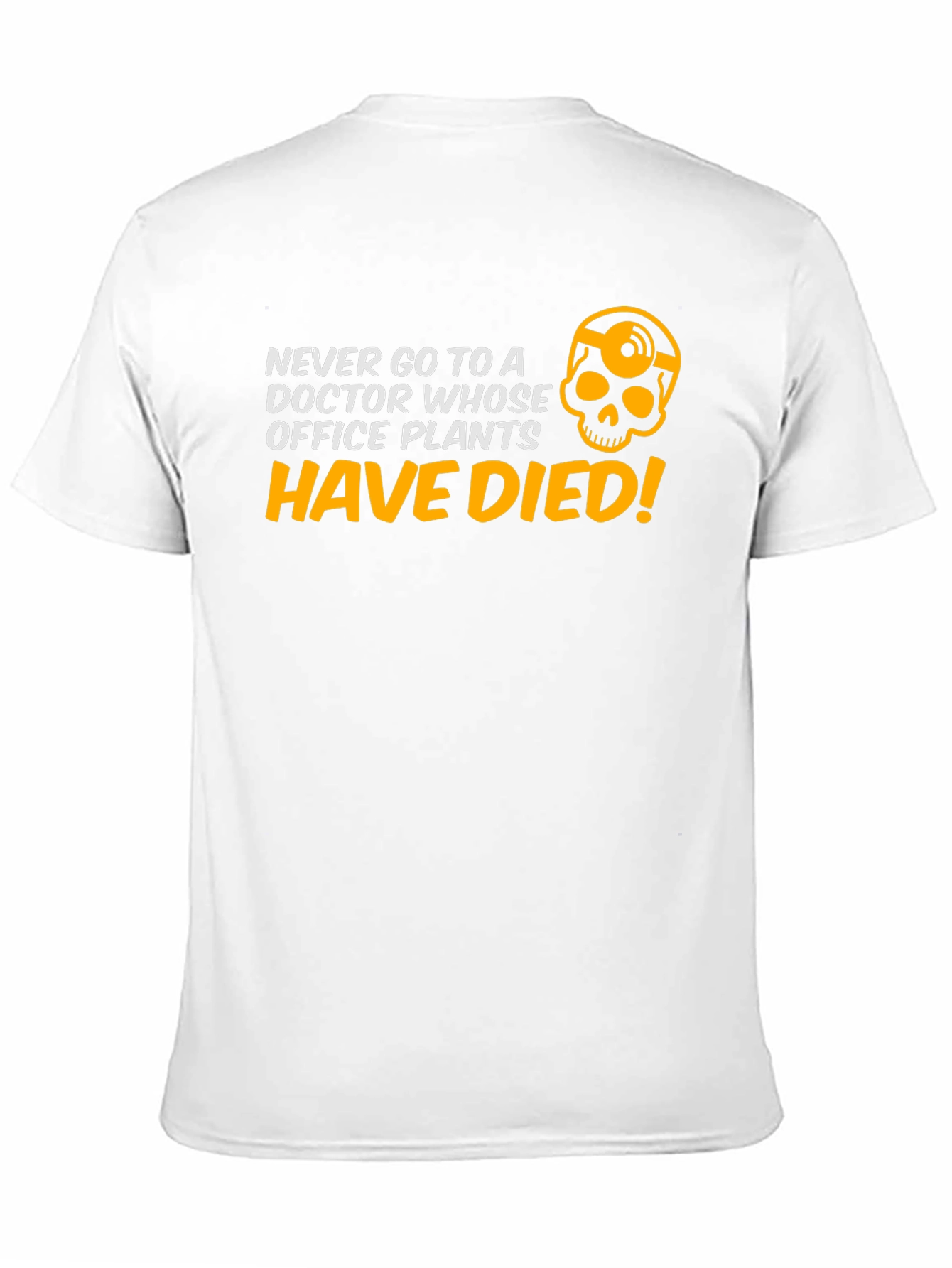 Never Go to a Doctor T-Shirt