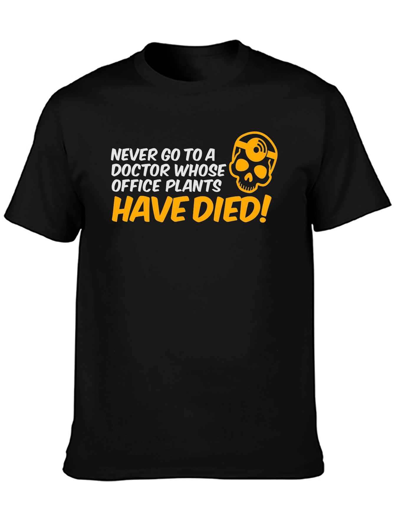 Never Go to a Doctor T-Shirt