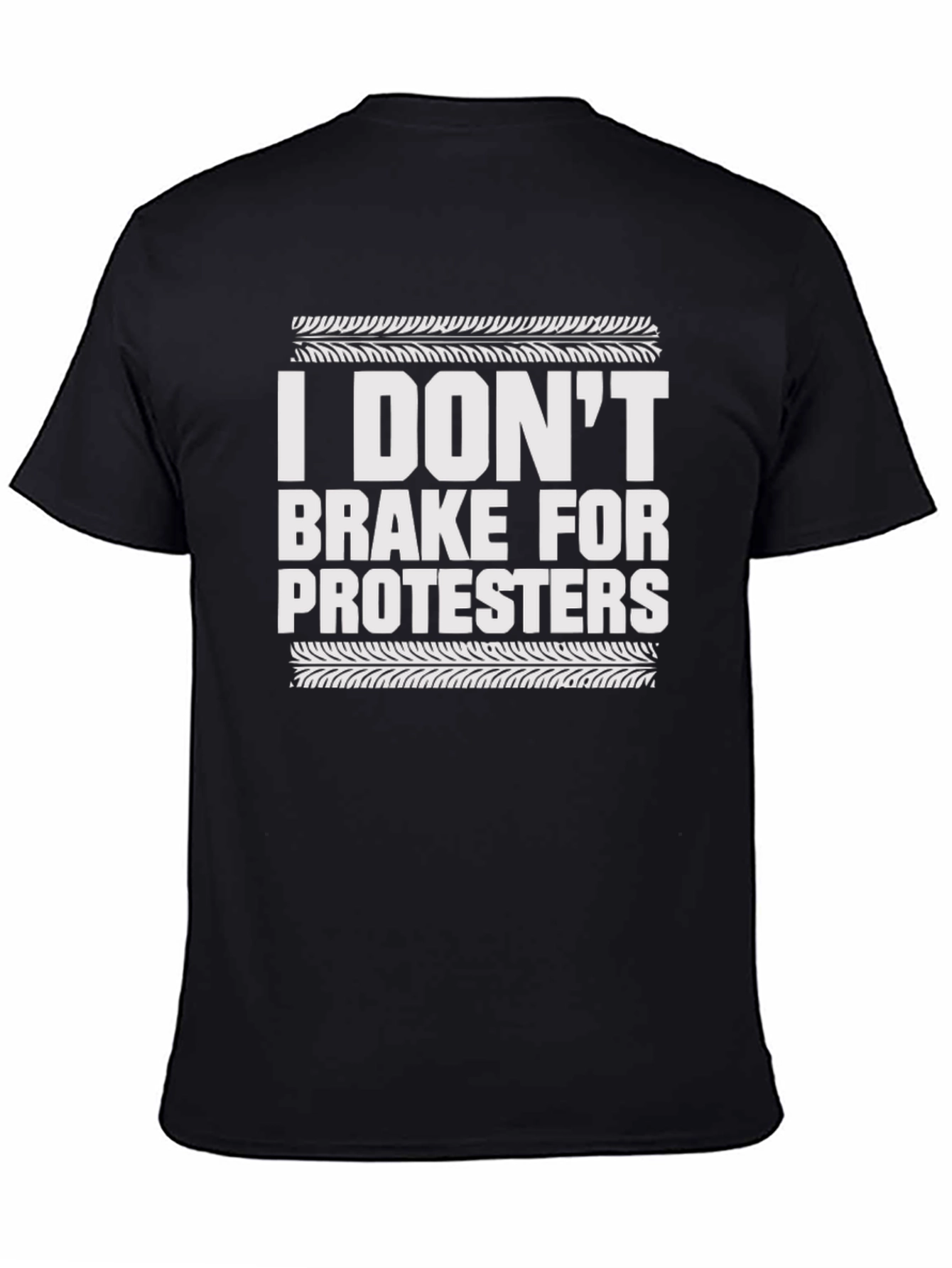 I DONT Brake For Protesters T-Shirt