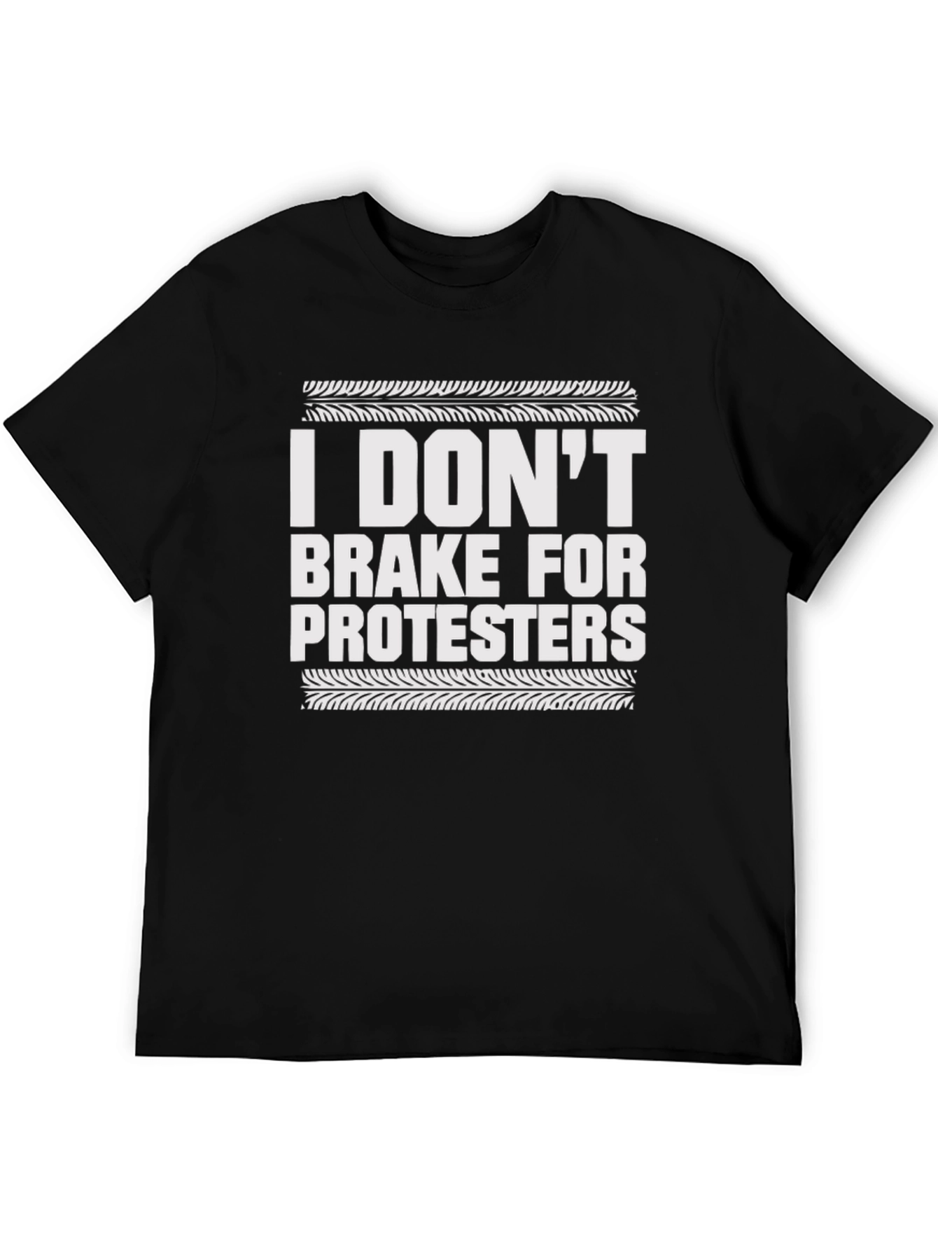 I DONT Brake For Protesters T-Shirt