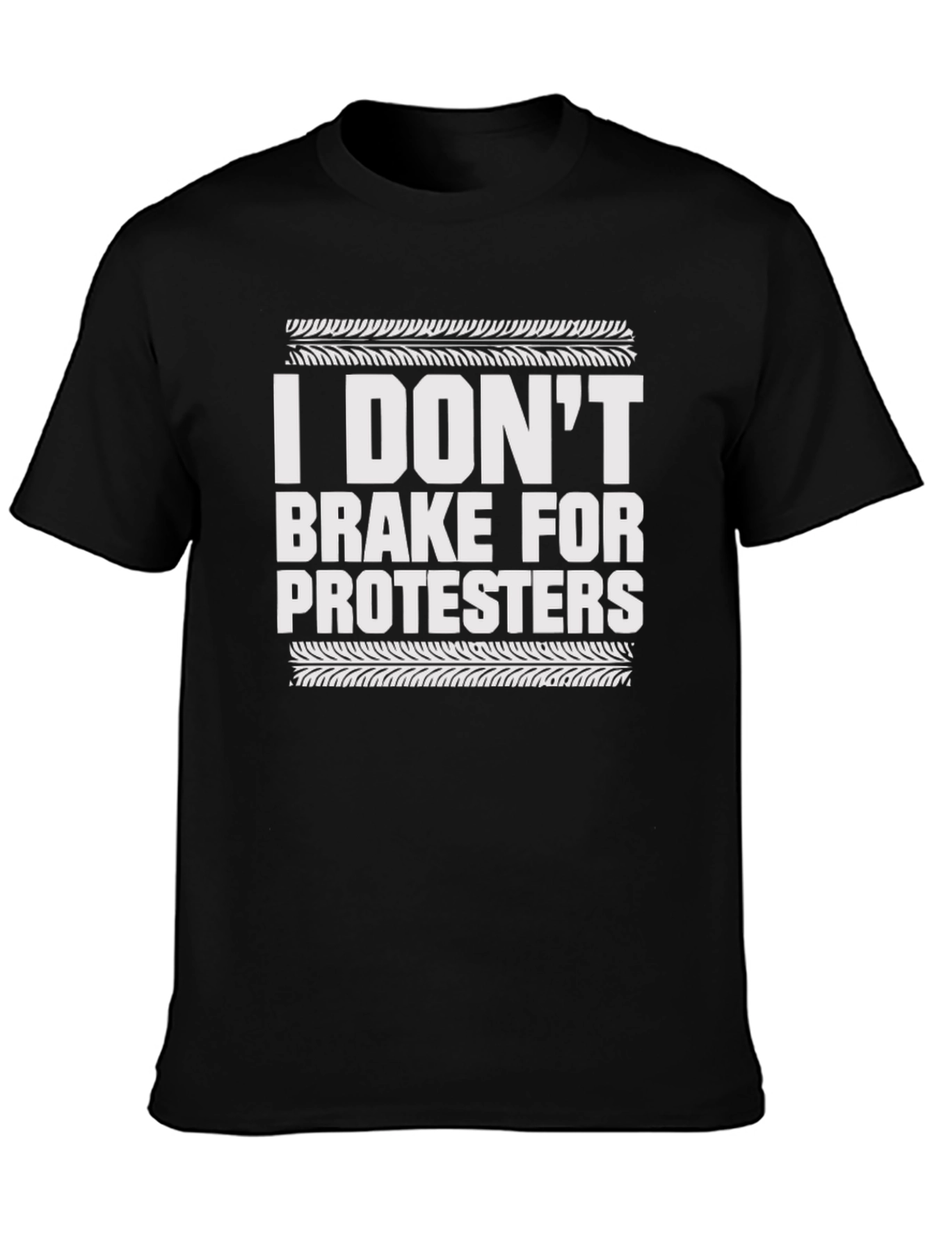 I DONT Brake For Protesters T-Shirt