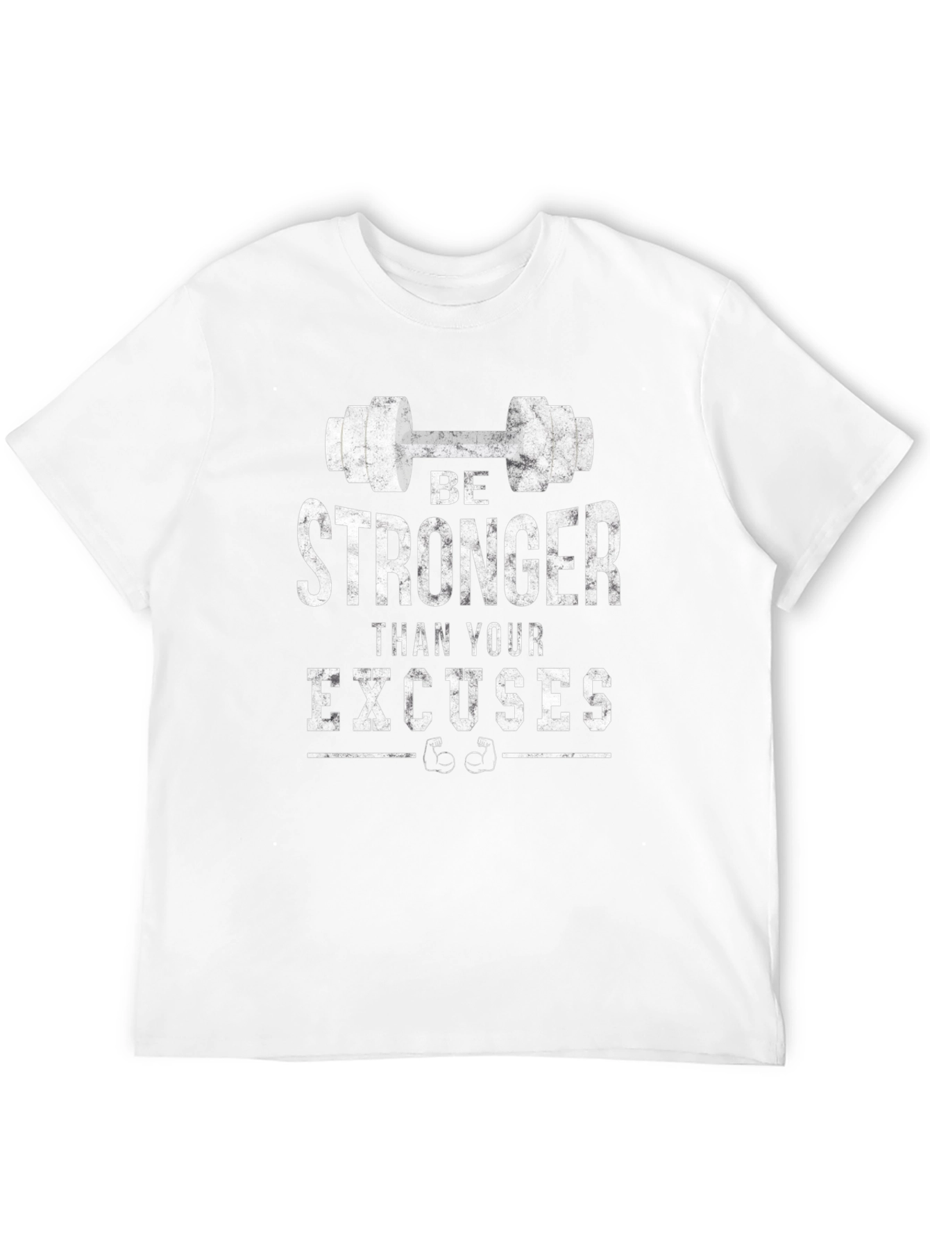 Be Stronger Than Your Excuses Gym T-Shirt