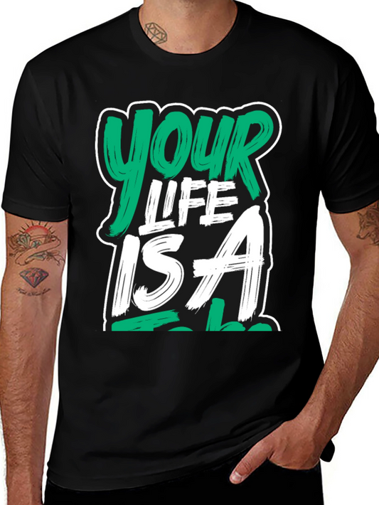 Your Life is A Joke T-Shirt - Funny Sarcastic Tee