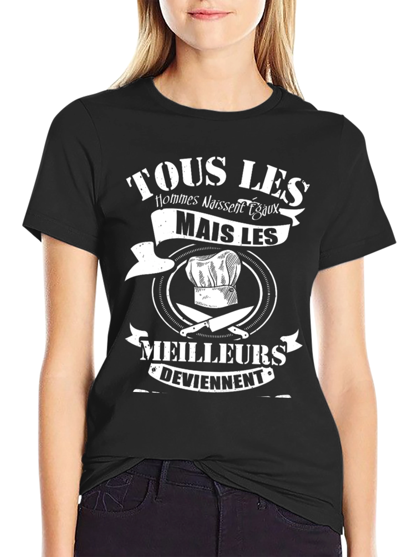 Chef T-Shirt: Tous Les Hommes Naissent Egaux