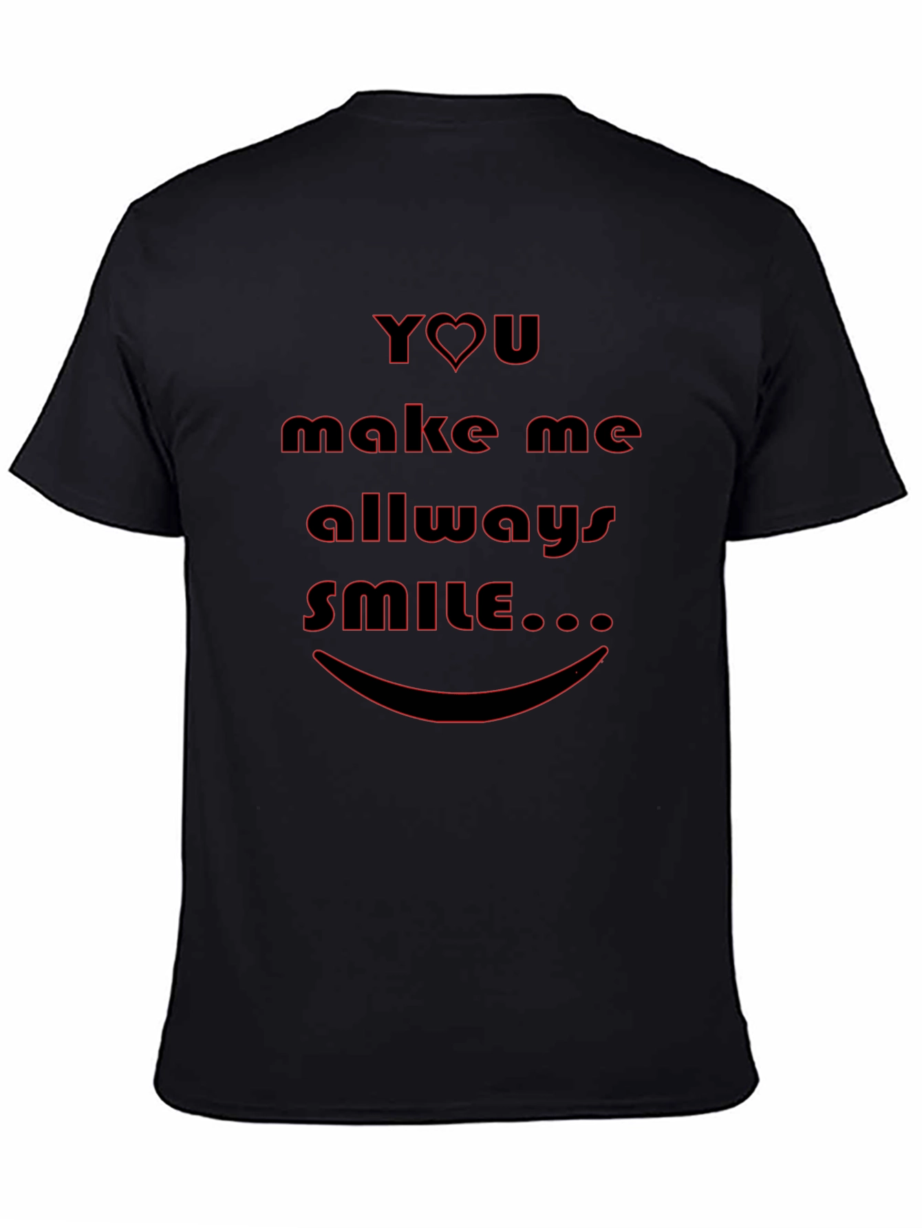 You Make Me Smile Black Graphic Tee Shirt