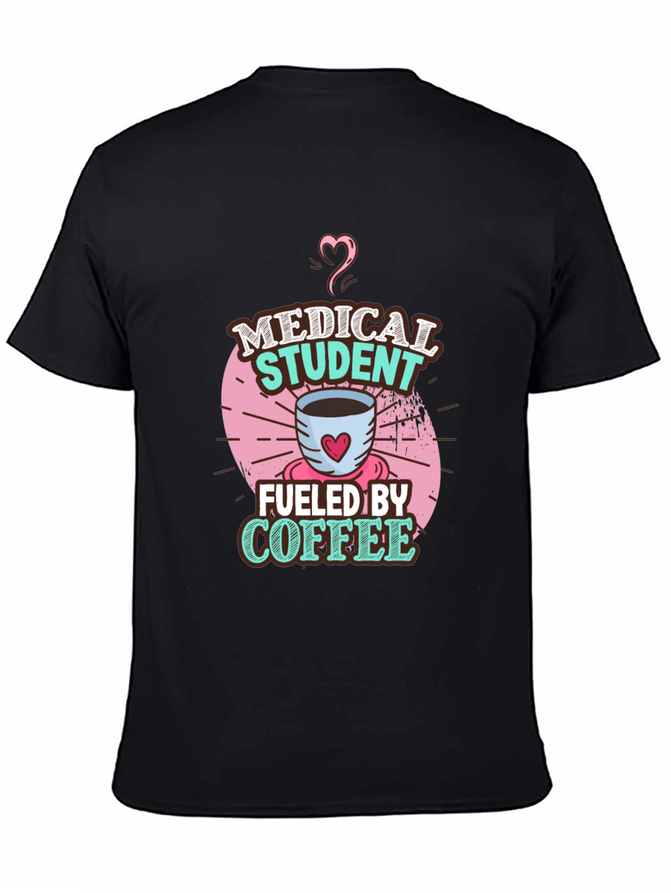 Medical Student Fueled By Coffee T-Shirt