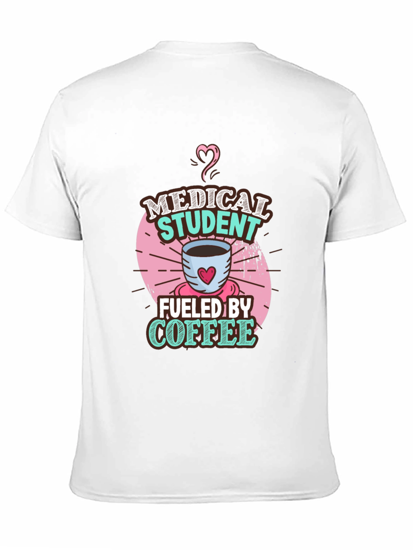 Medical Student Fueled By Coffee T-Shirt