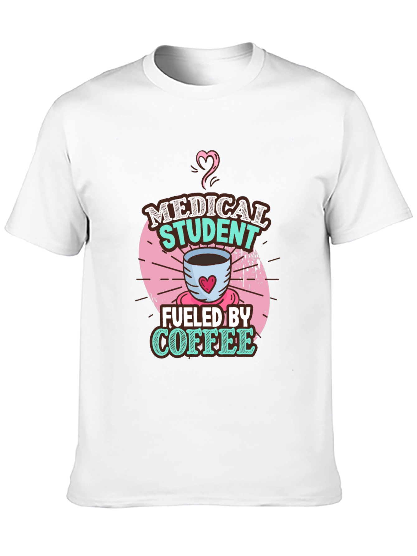 Medical Student Fueled By Coffee T-Shirt