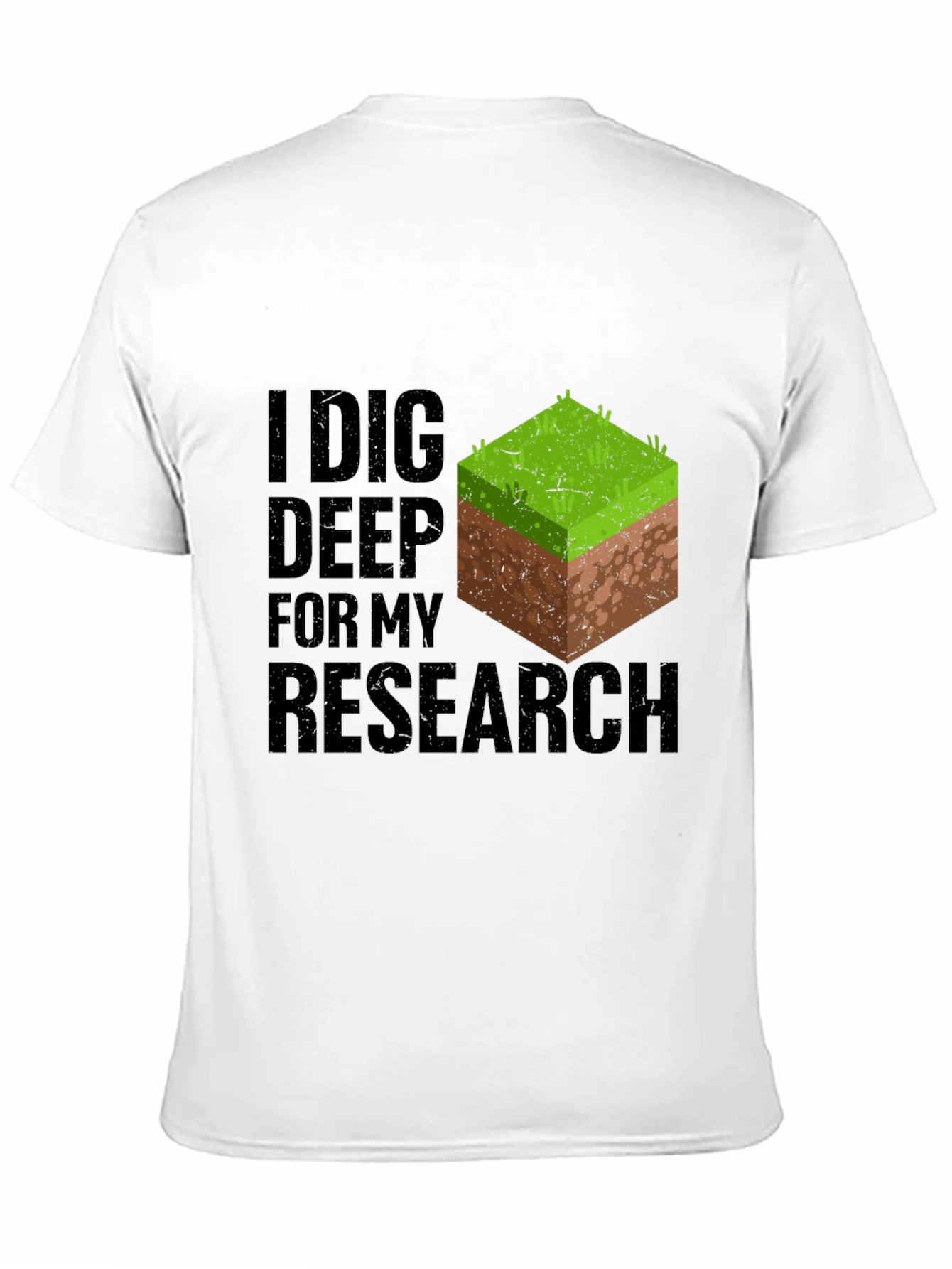 I Dig Deep Research T-Shirt - Minecraft Inspired