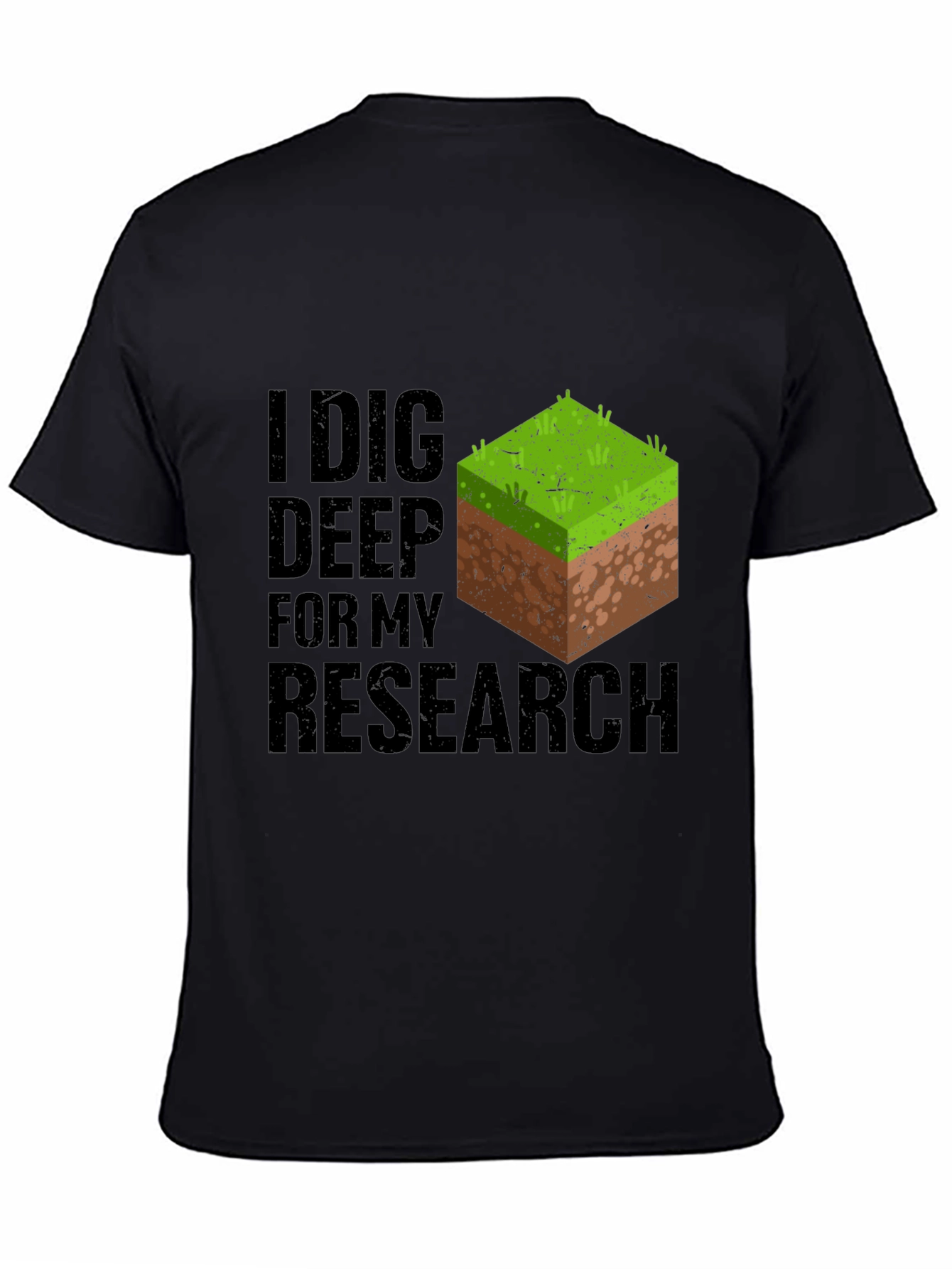 I Dig Deep Research T-Shirt - Minecraft Inspired