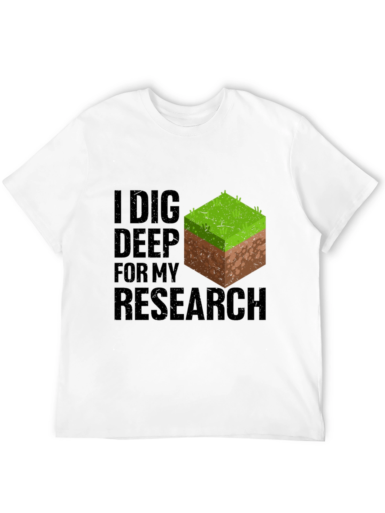 I Dig Deep Research T-Shirt - Minecraft Inspired