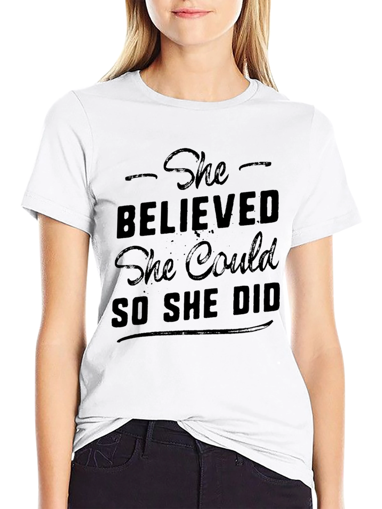 She Believed She Could Tee