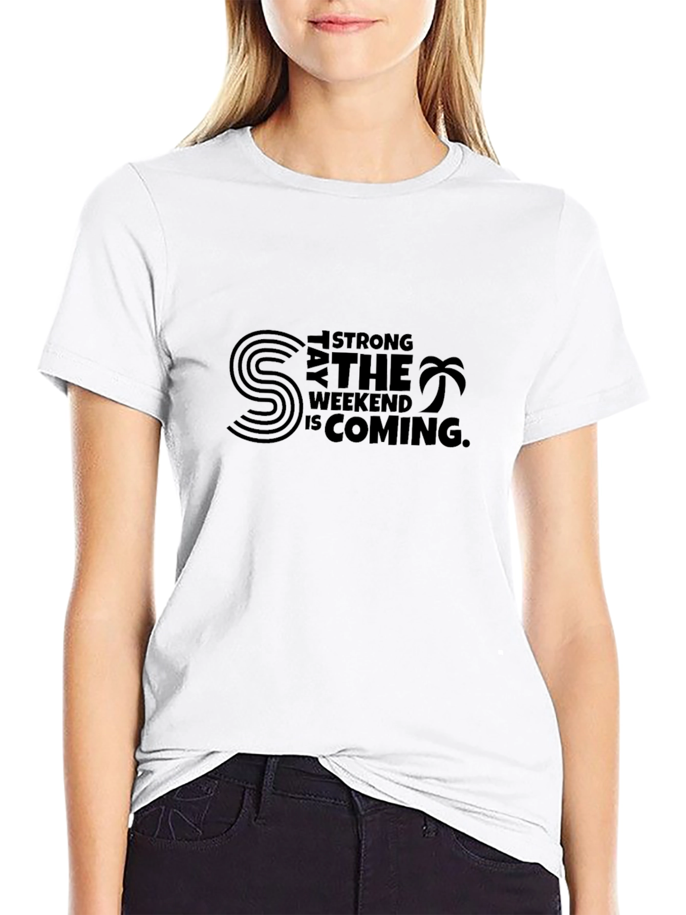 Weekend Vibes T-Shirt - Stay Strong Graphic Tee