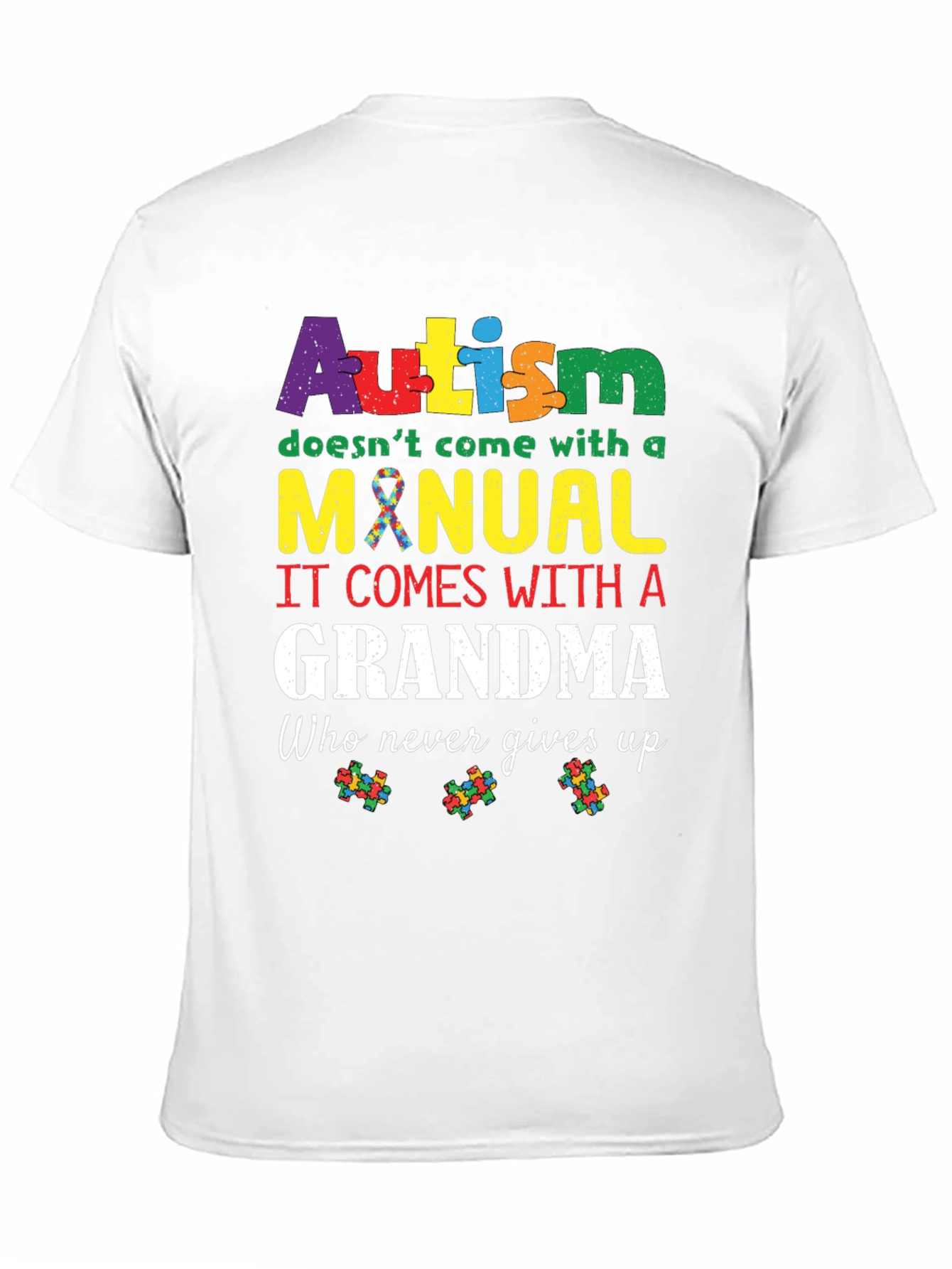 Autism Grandma T-Shirt:  Never Gives Up Support Tee