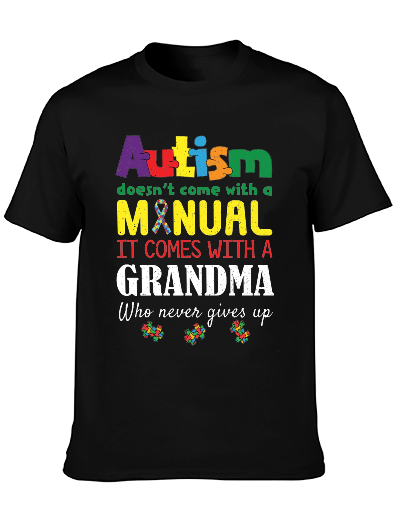 Autism Grandma T-Shirt:  Never Gives Up Support Tee