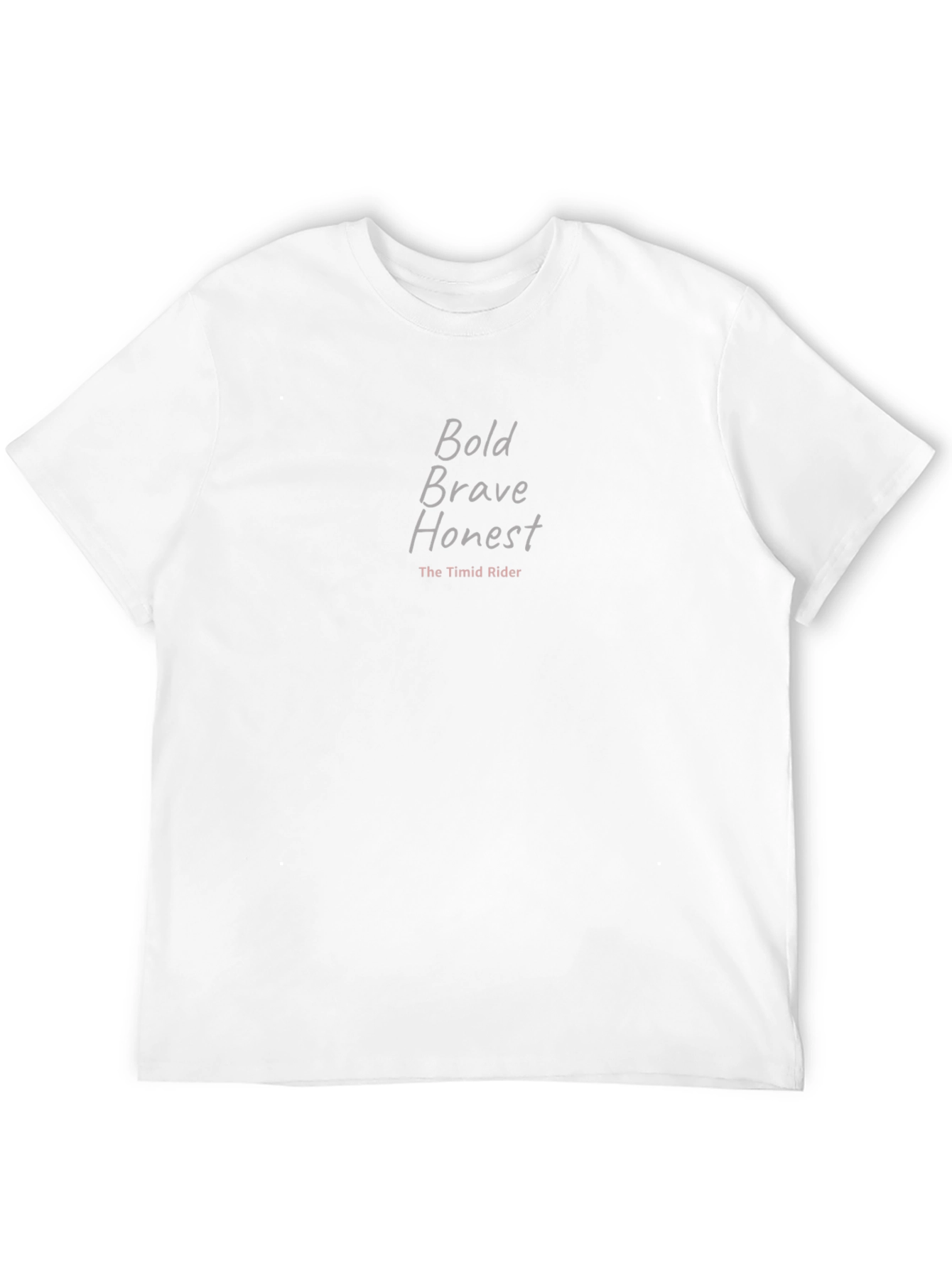 Bold Brave Honest T-Shirt - The Timid Rider